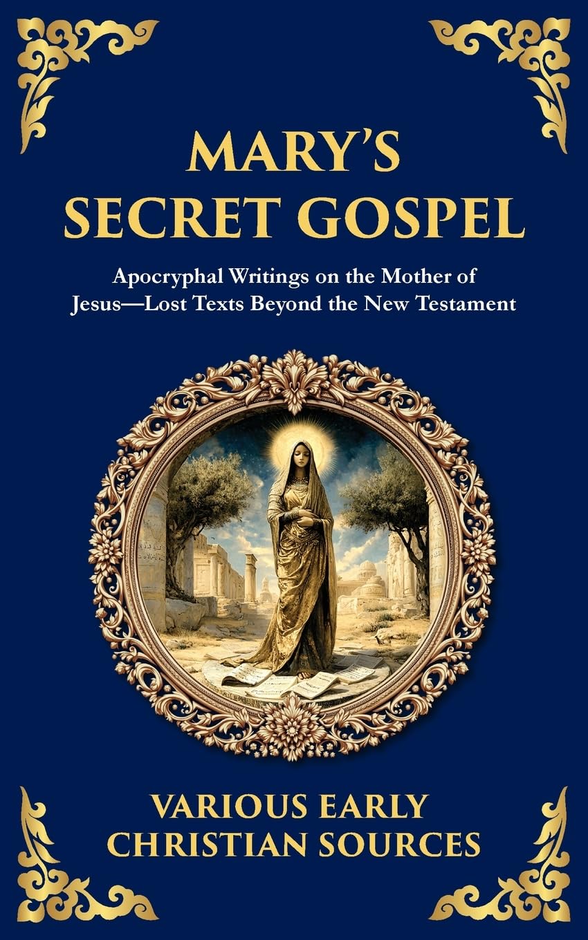 Mary's Secret Gospel Religion & Esotericism