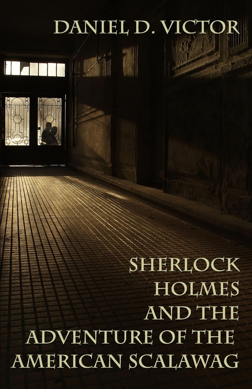 Sherlock Holmes and The Adventure Of The American Scalawag Contemporary literature
