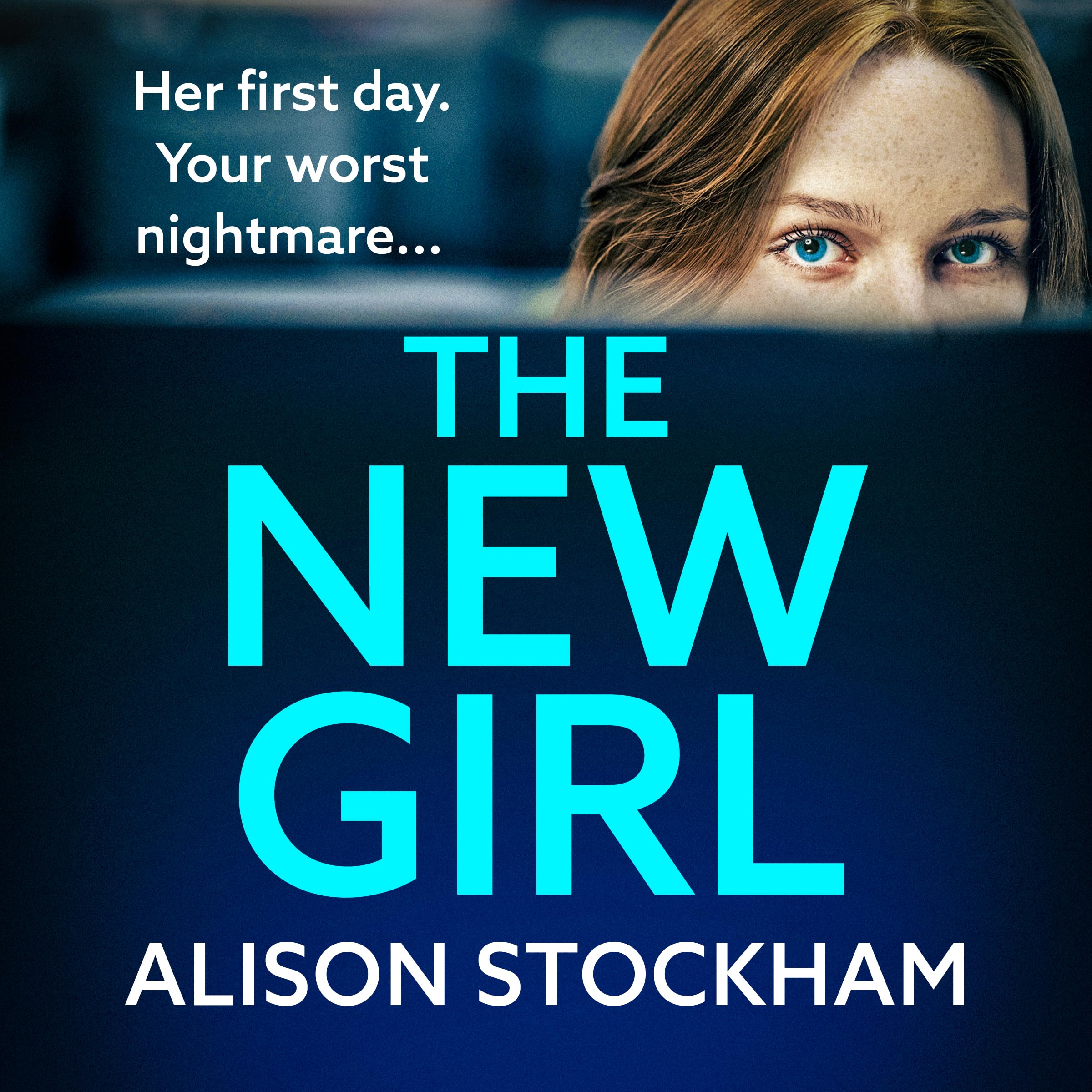 The New Girl: An addictive, gripping psychological thriller from TOP TEN BESTSELLER Alison Stockham Contemporary literature Books