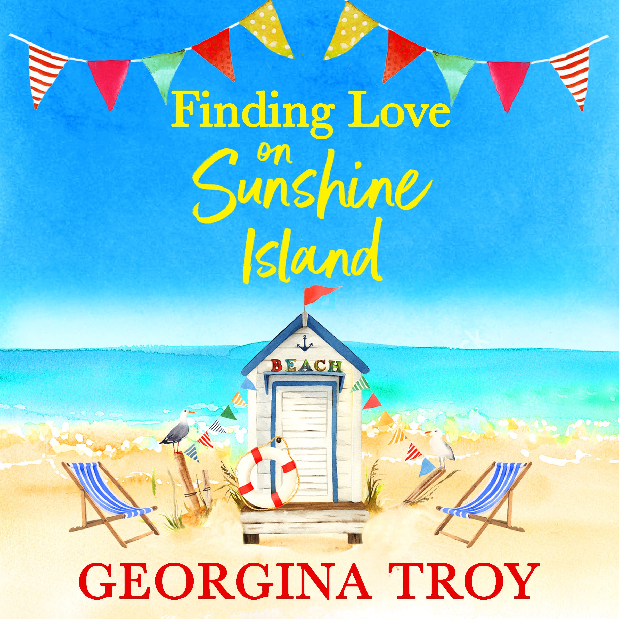 Finding Love on Sunshine Island: The first in the feel-good, sun-drenched series from Georgina Troy (Sunshine Island, 1) Contemporary literature Books