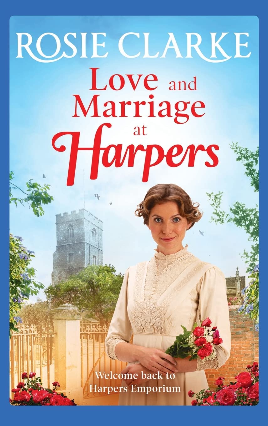 Love and Marriage at Harpers: A heartwarming saga from bestseller Rosie Clarke (Welcome To Harpers Emporium, 2) Contemporary literature Books