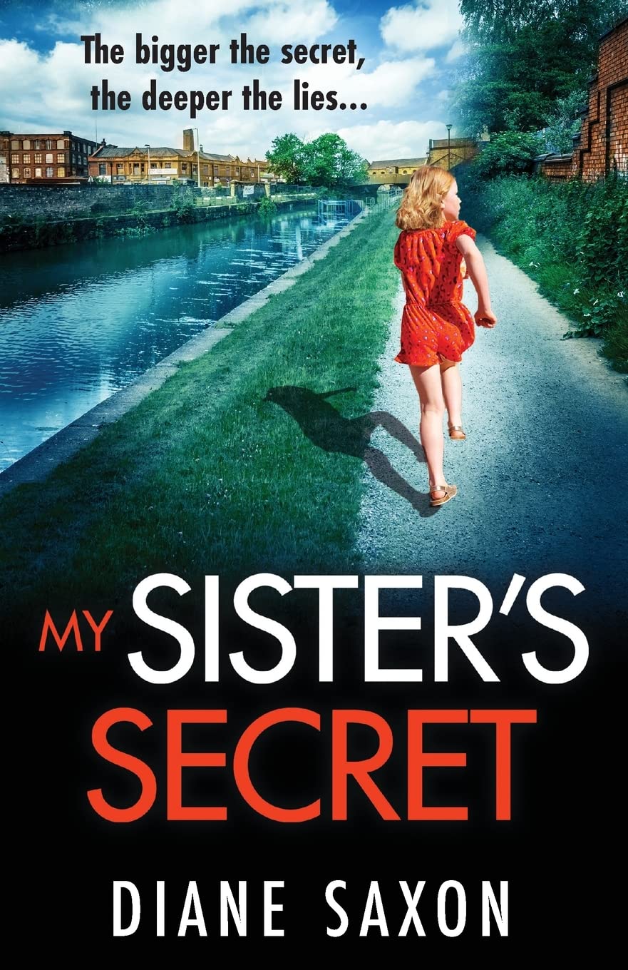 My Sister's Secret: The unforgettable psychological thriller from Diane Saxon, author of My Little Brother. Contemporary literature Books