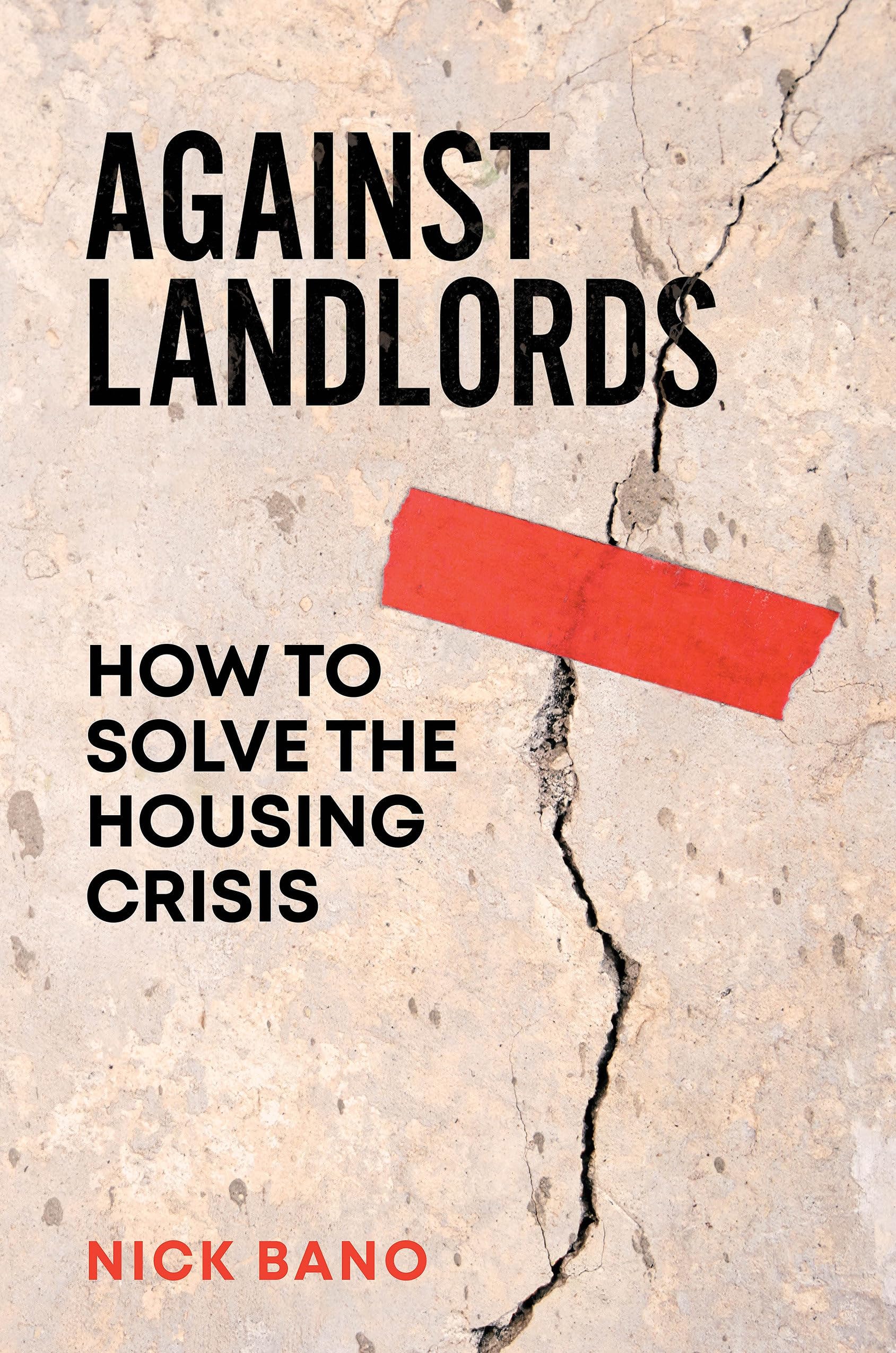 Against Landlords: How to Solve the Housing Crisis Law