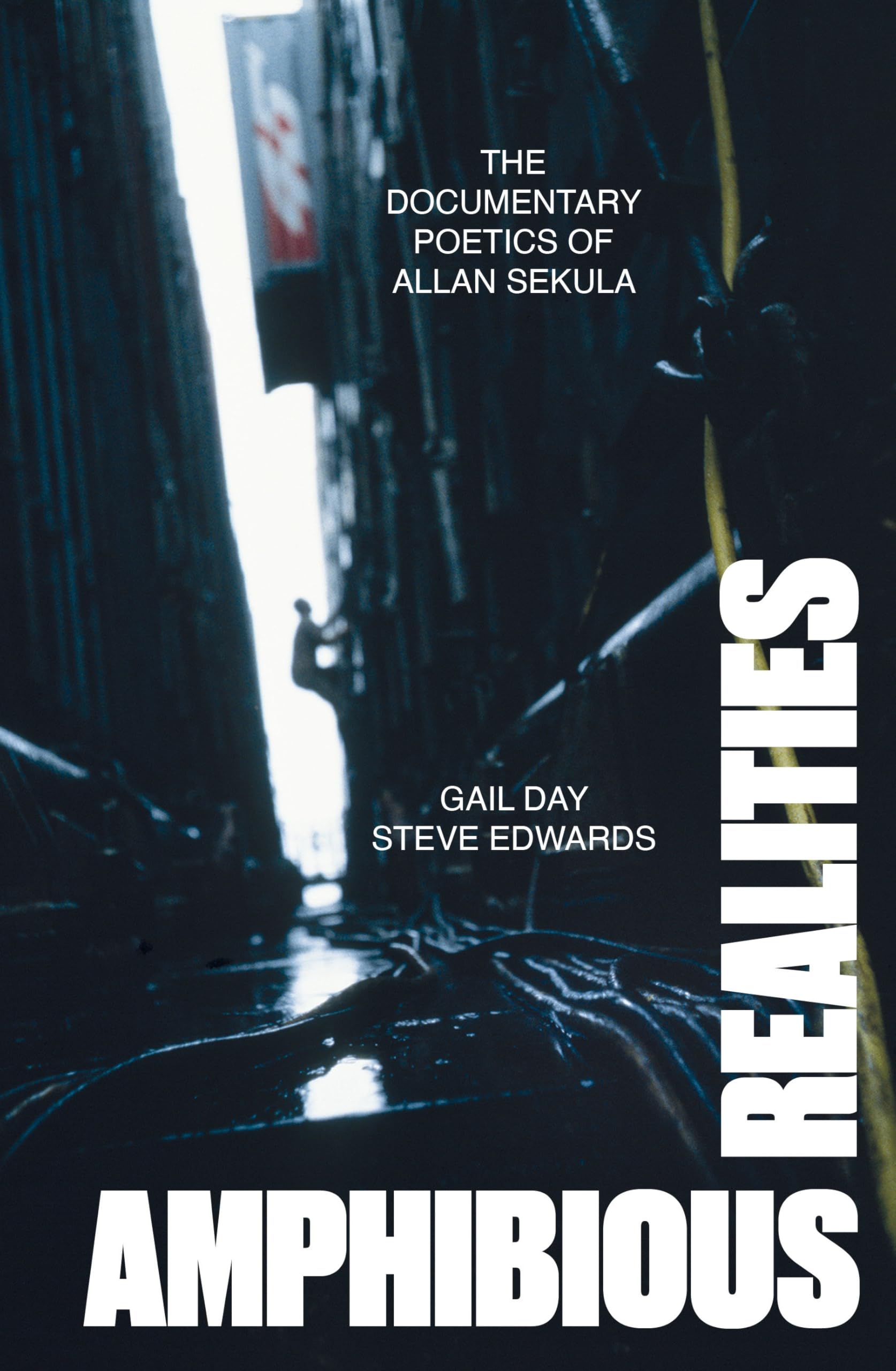 Amphibious Realities: The Documentary Poetics of Allan Sekula Philosophy