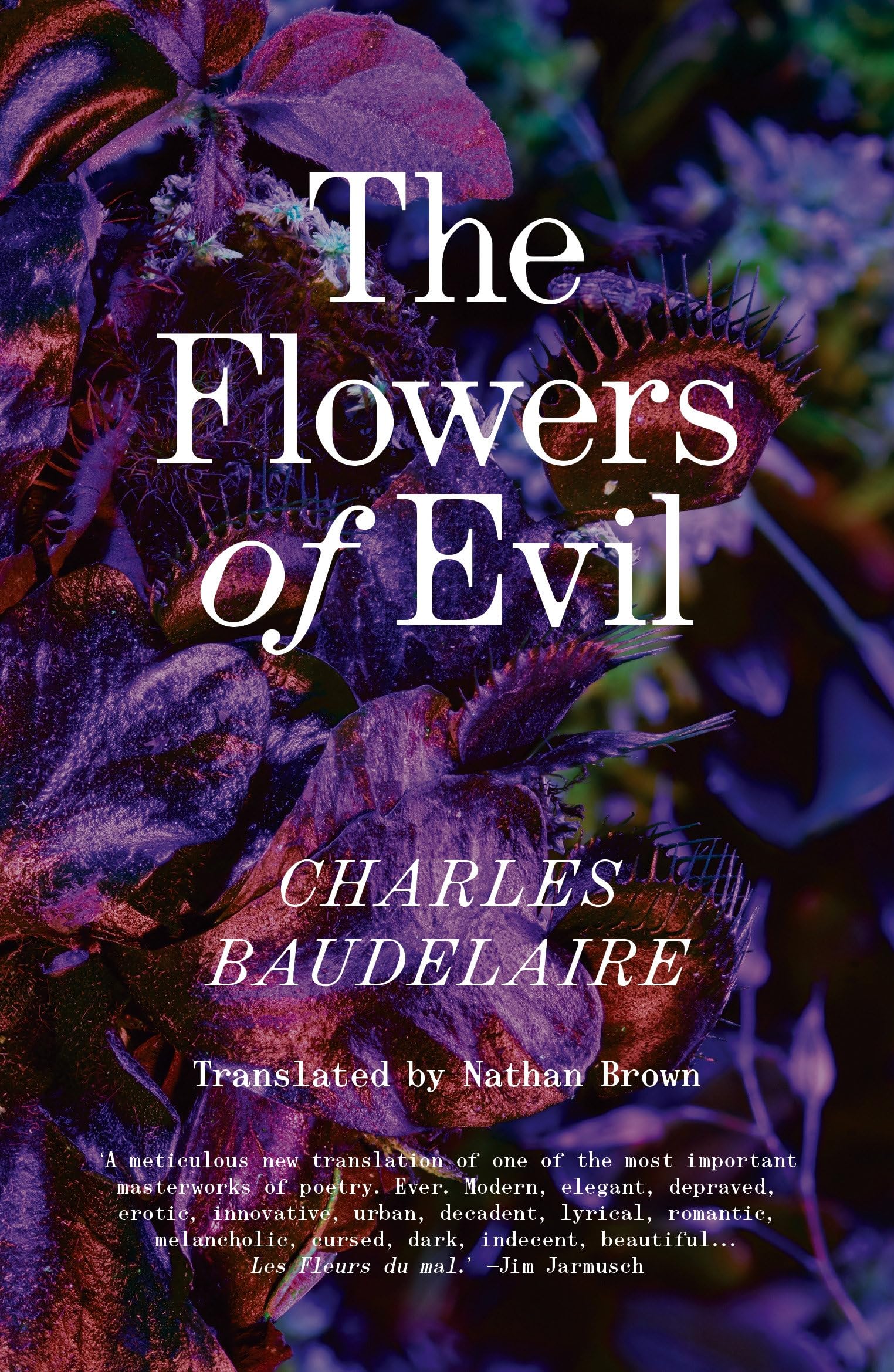 The Flowers of Evil: The Definitive English Language Edition Poetry