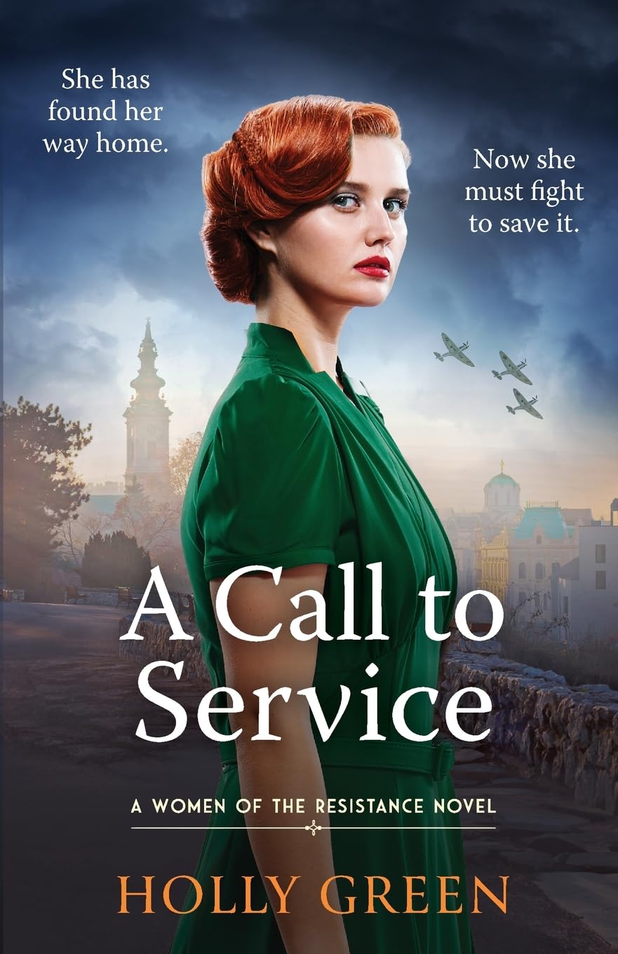 A Call to Service: An engrossing, powerful and heart-breaking WW2 novel (Women of the Resistance, 2) Contemporary literature