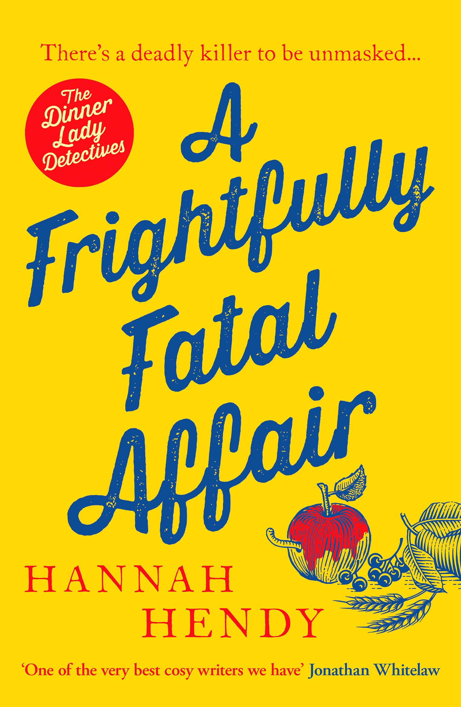 A Frightfully Fatal Affair: A funny and unputdownable village cosy mystery (Dinner Lady Detectives, 4) Contemporary literature