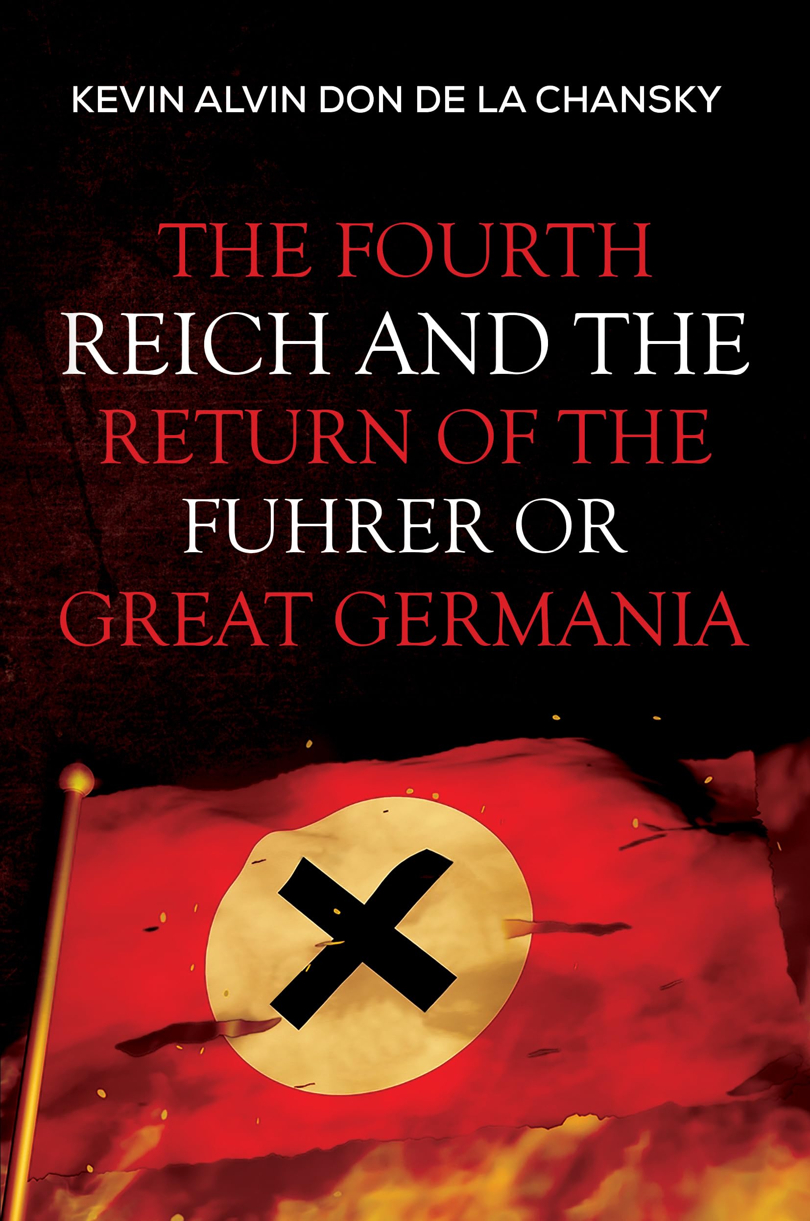 The Fourth Reich and the Return of the Fuhrer or Great Germania Action & Adventure