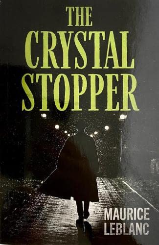 The Crystal Stopper (Arsene Lupin Series, Band 5) Fiction