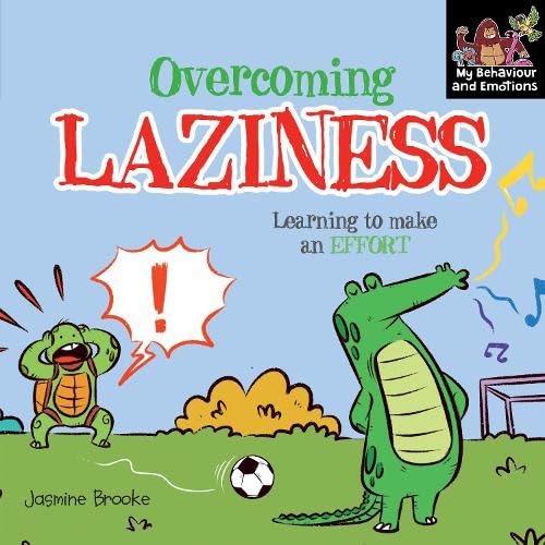 Overcoming Laziness and Learning to Make an Effort book