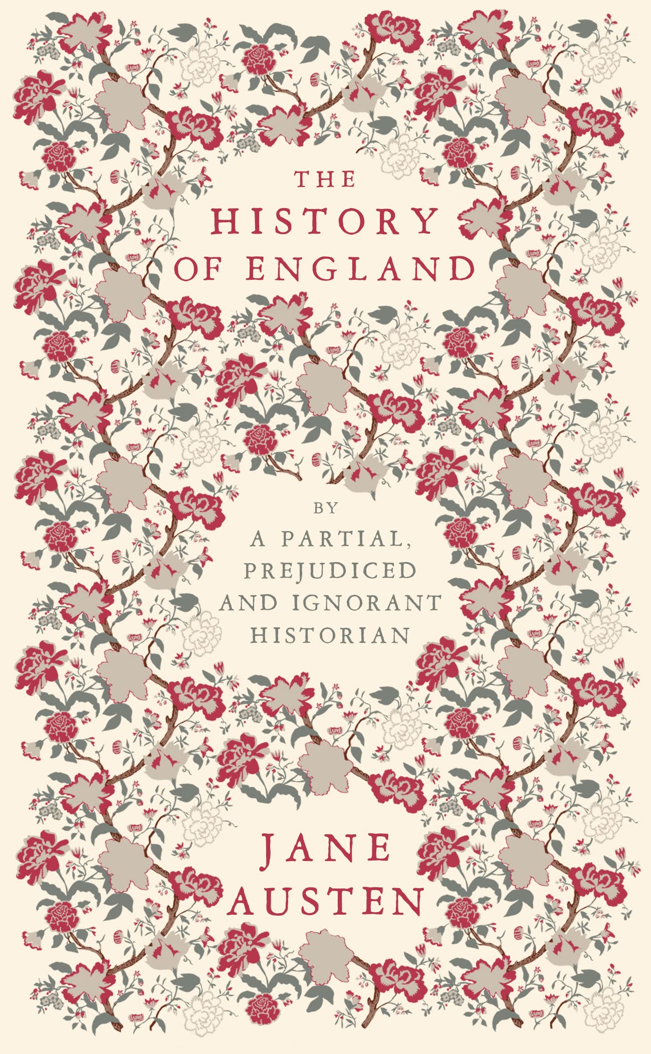 The History of England: By a Partial, Prejudiced and Ignorant Historian Classics
