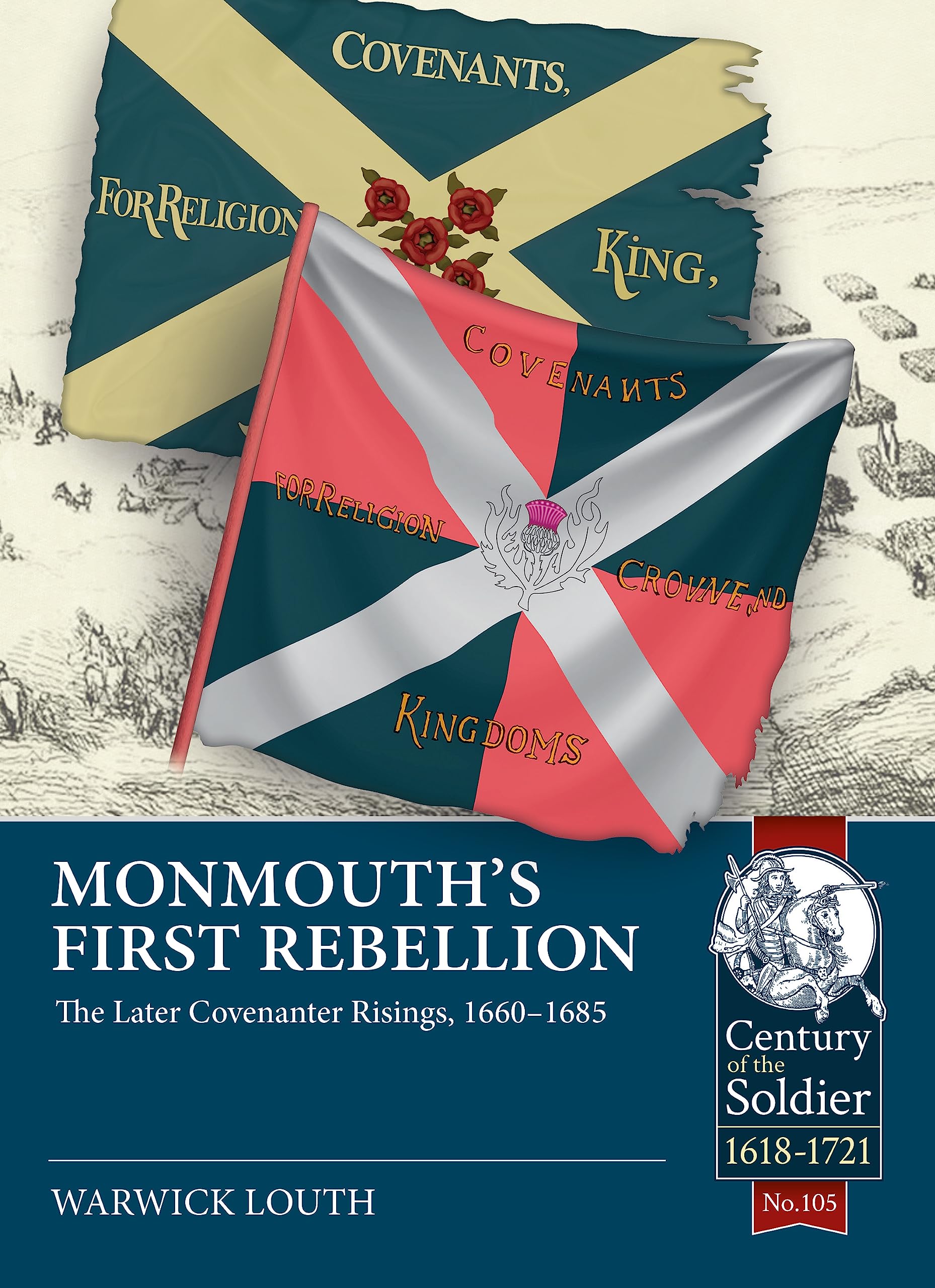 Monmouth's First Rebellion: The Later Covenanter Risings, 1660-1685 Learning & Reference