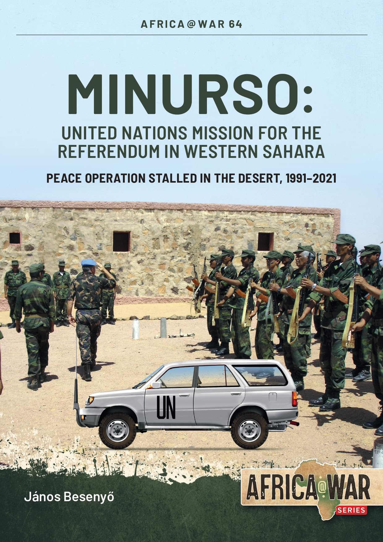Minurso - United Nations Mission for the Referendum in Western Sahara Politics & History