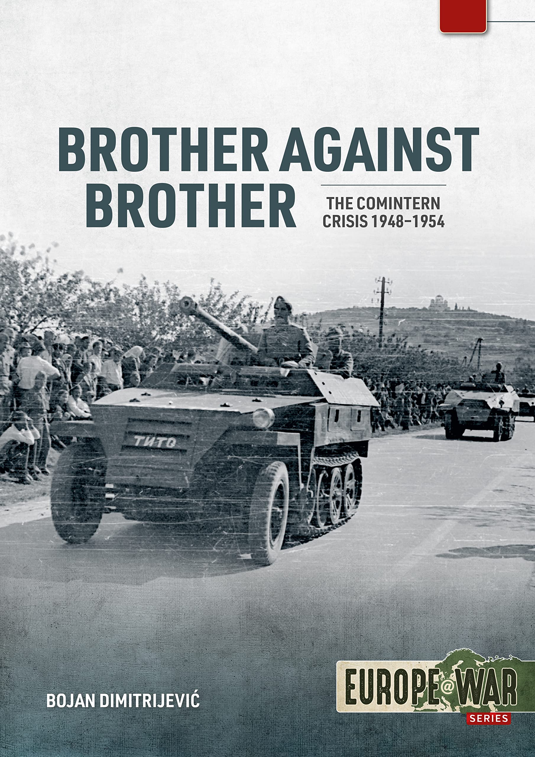 Brother Against Brother: The Comintern Crisis 1948-1954 Social Sciences
