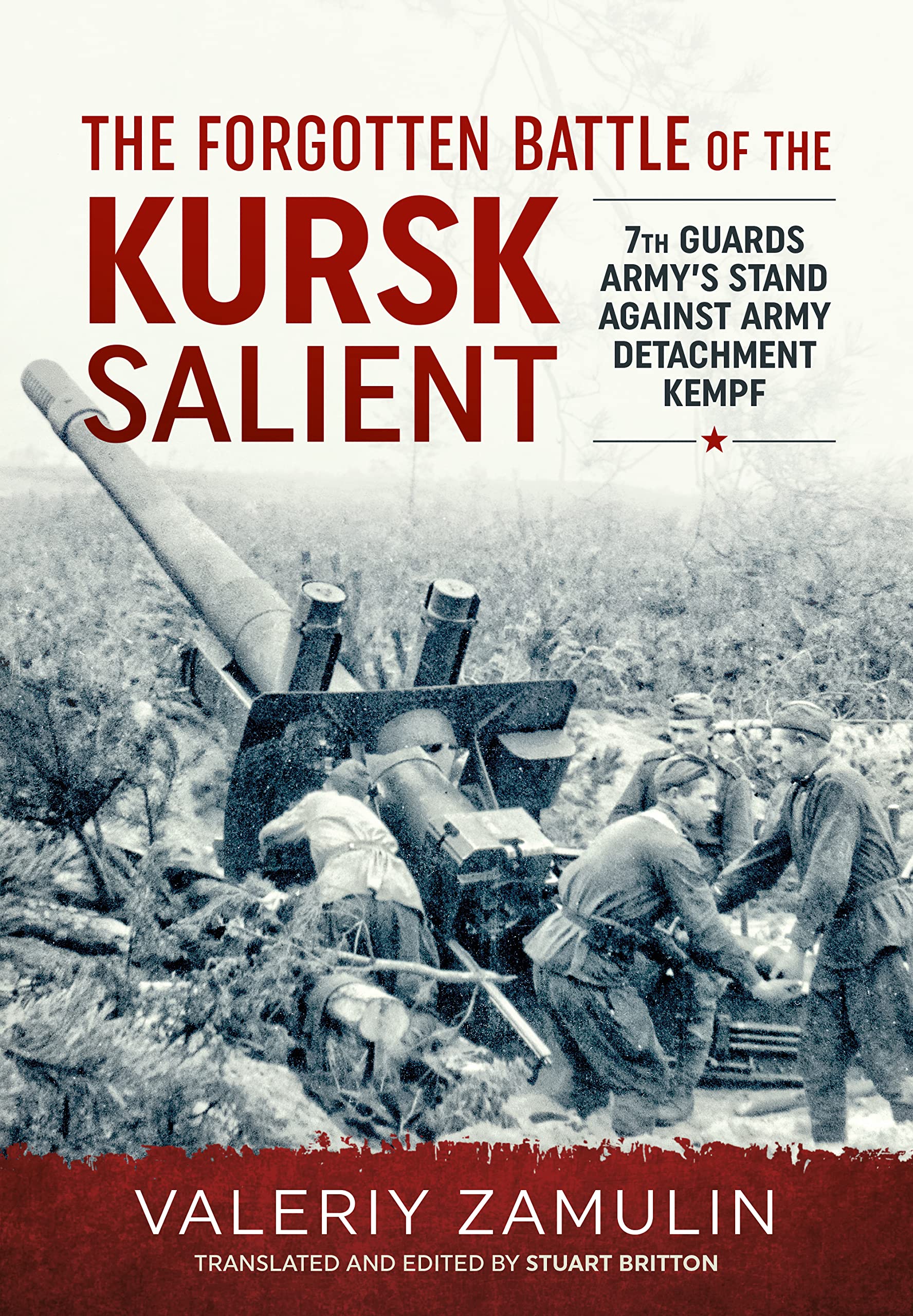 The Forgotten Battle of the Kursk Salient Politics & History
