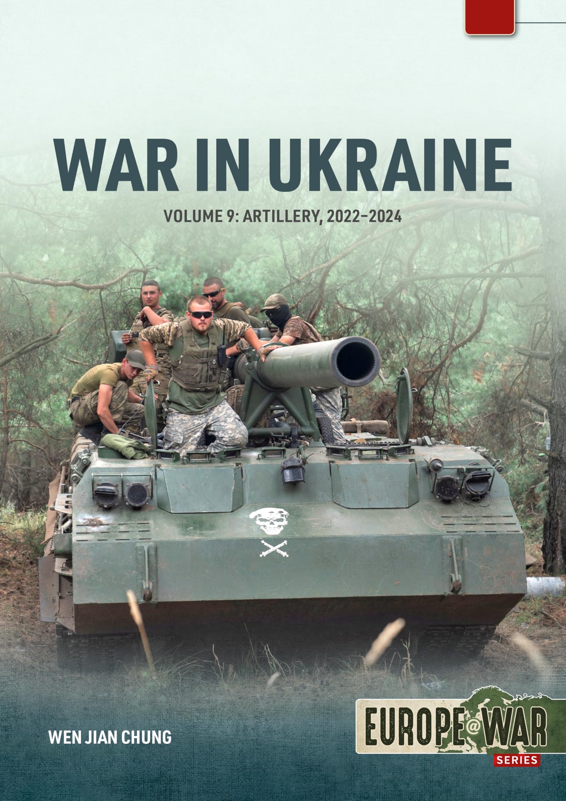 War in Ukraine: Artillery 2022-2024 (9) (Europe@war, Band 9) Social Sciences