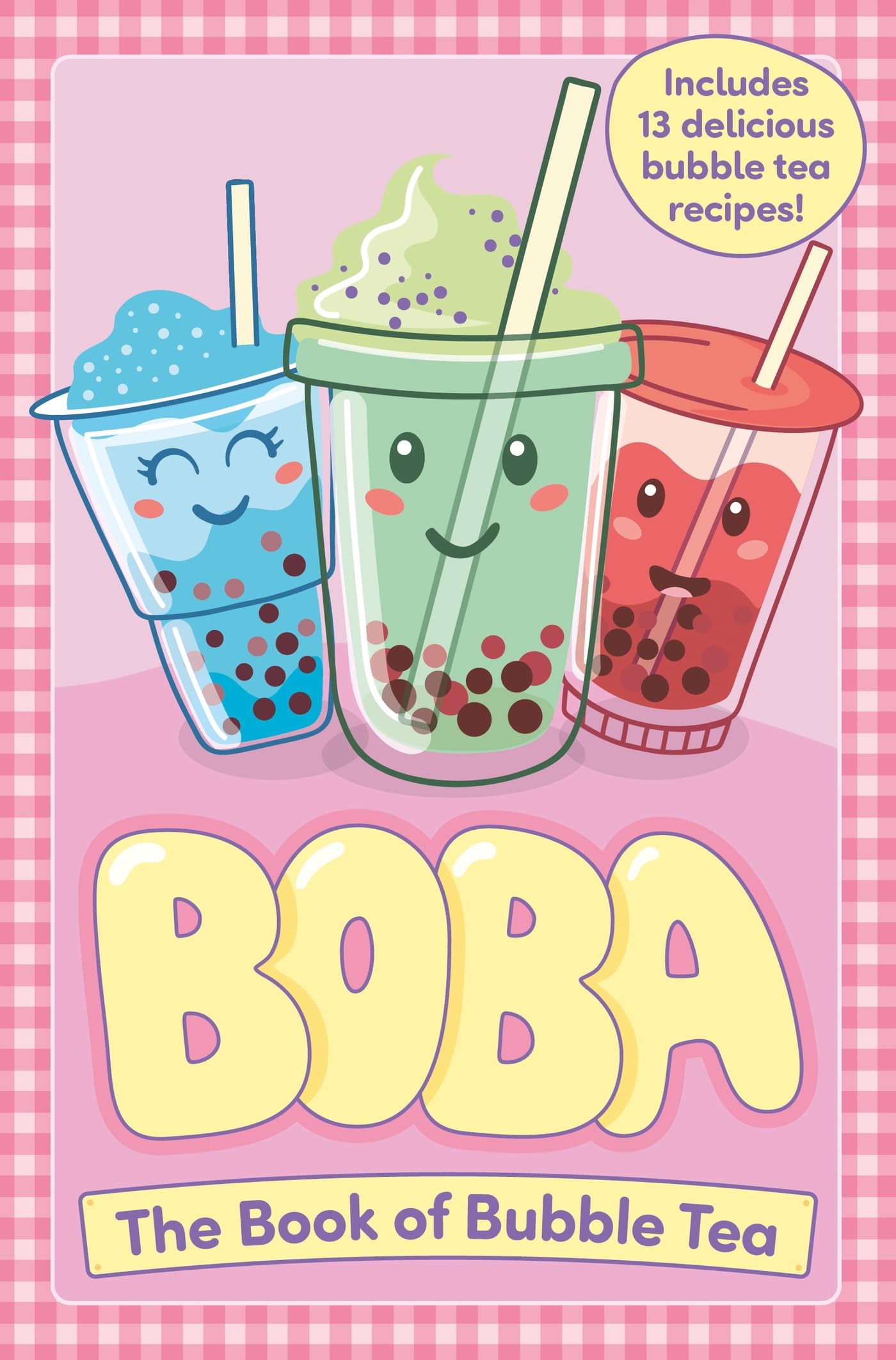 Boba: the Book of Bubble Tea Cooking & Enjoying
