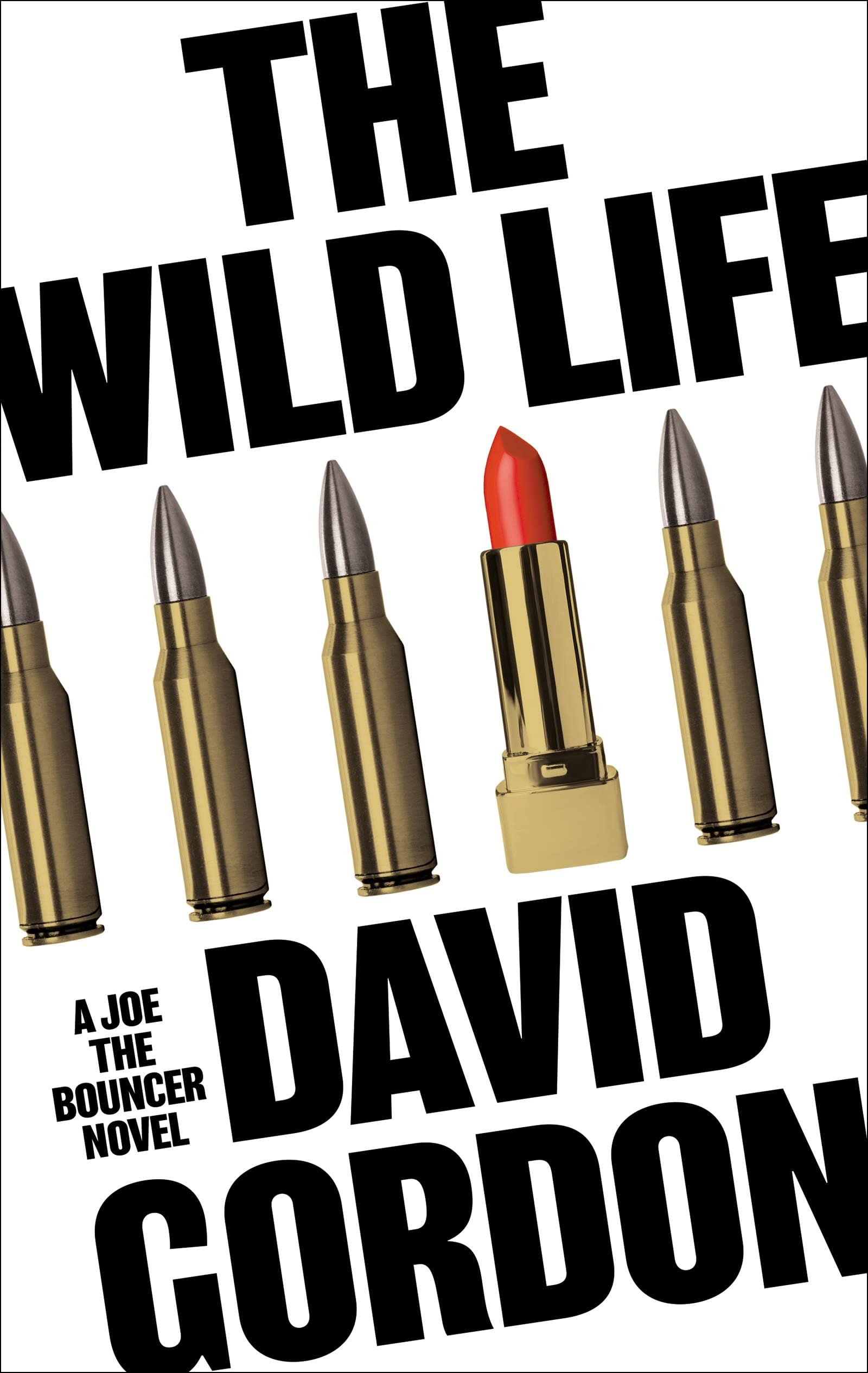 The Wild Life (Joe the Bouncer) Action & Adventure