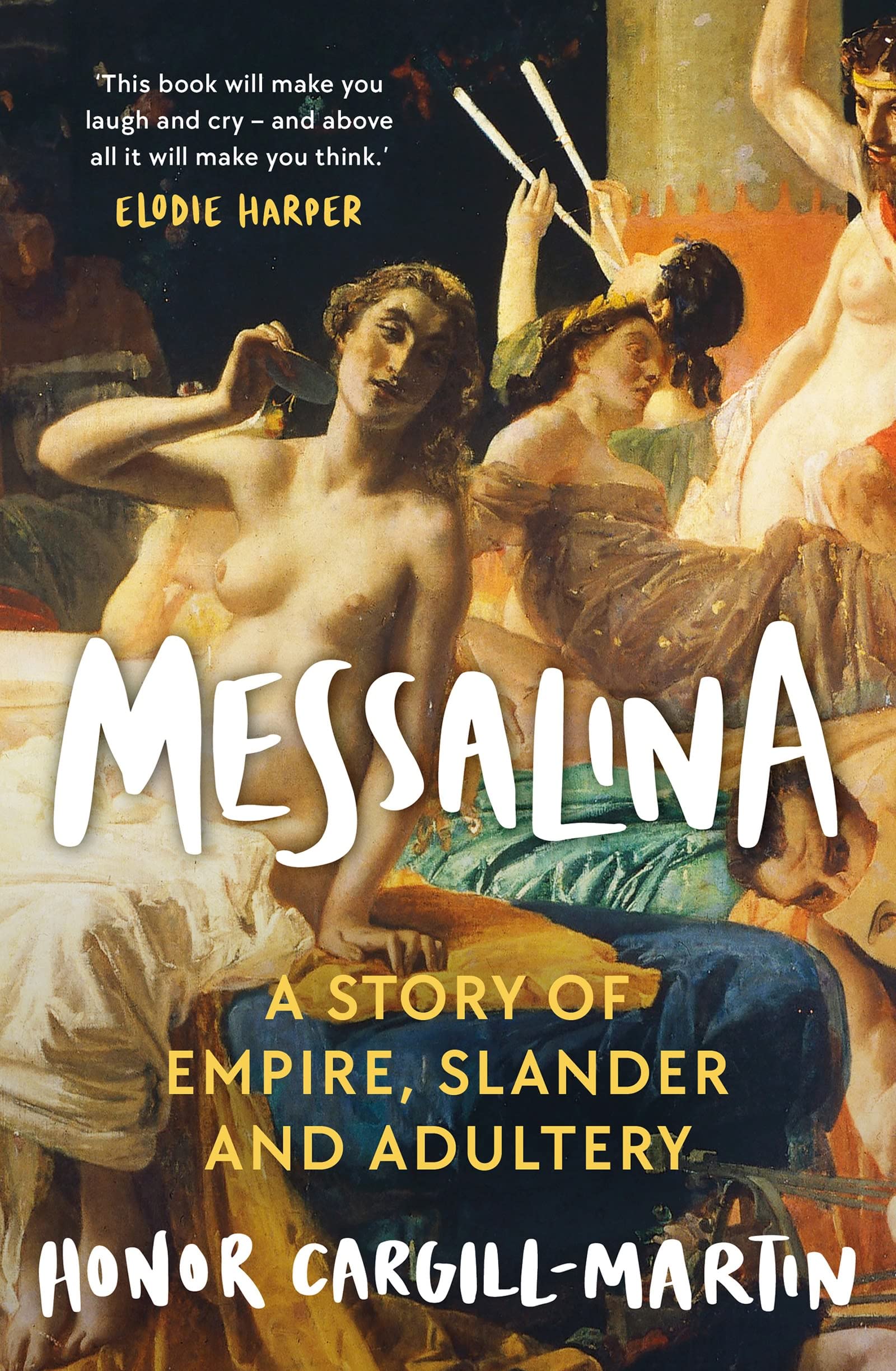 Messalina: The Life and Times of Rome’s Most Scandalous Empress Memories