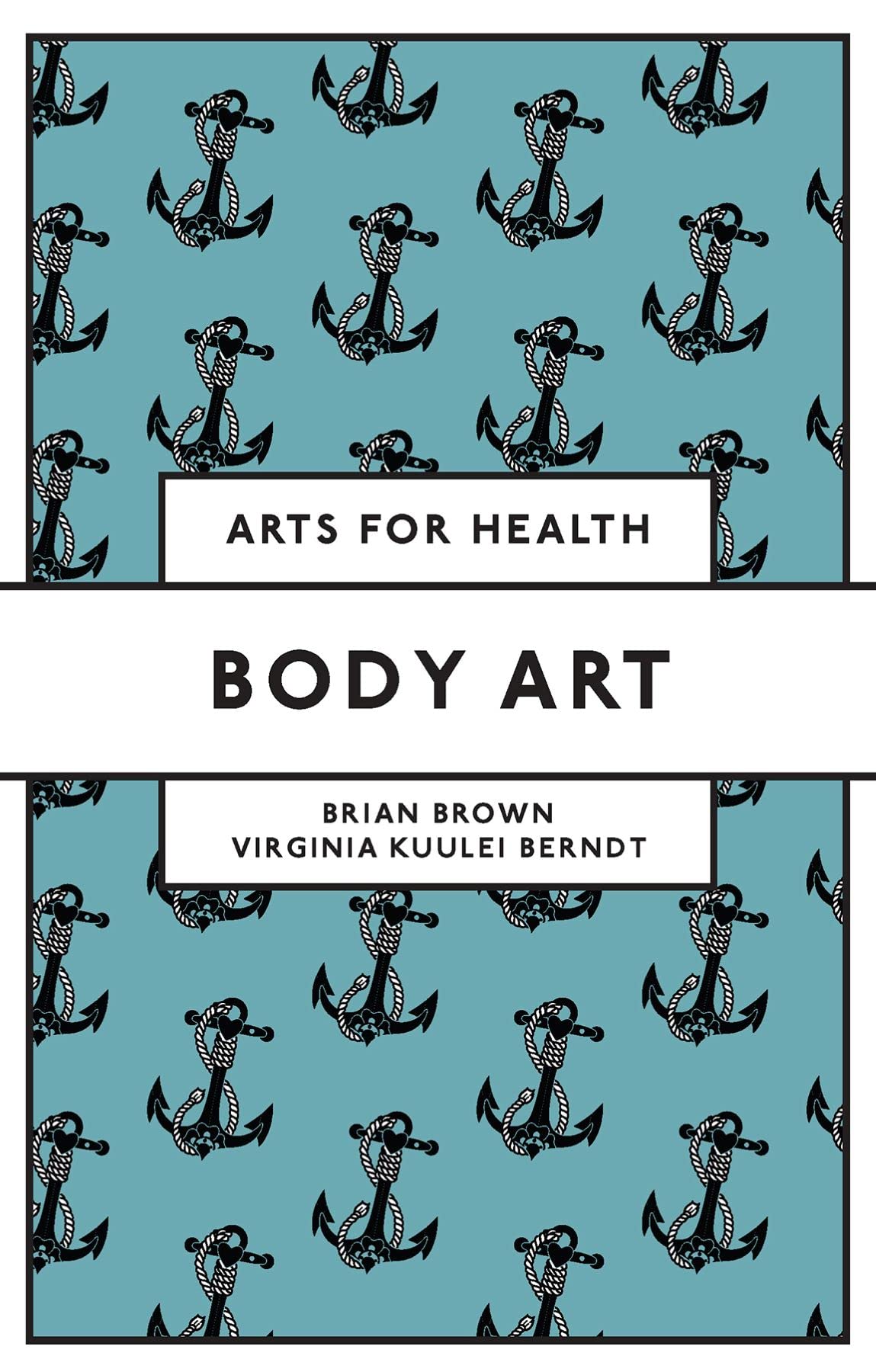 Body Art (Arts for Health) Medicine