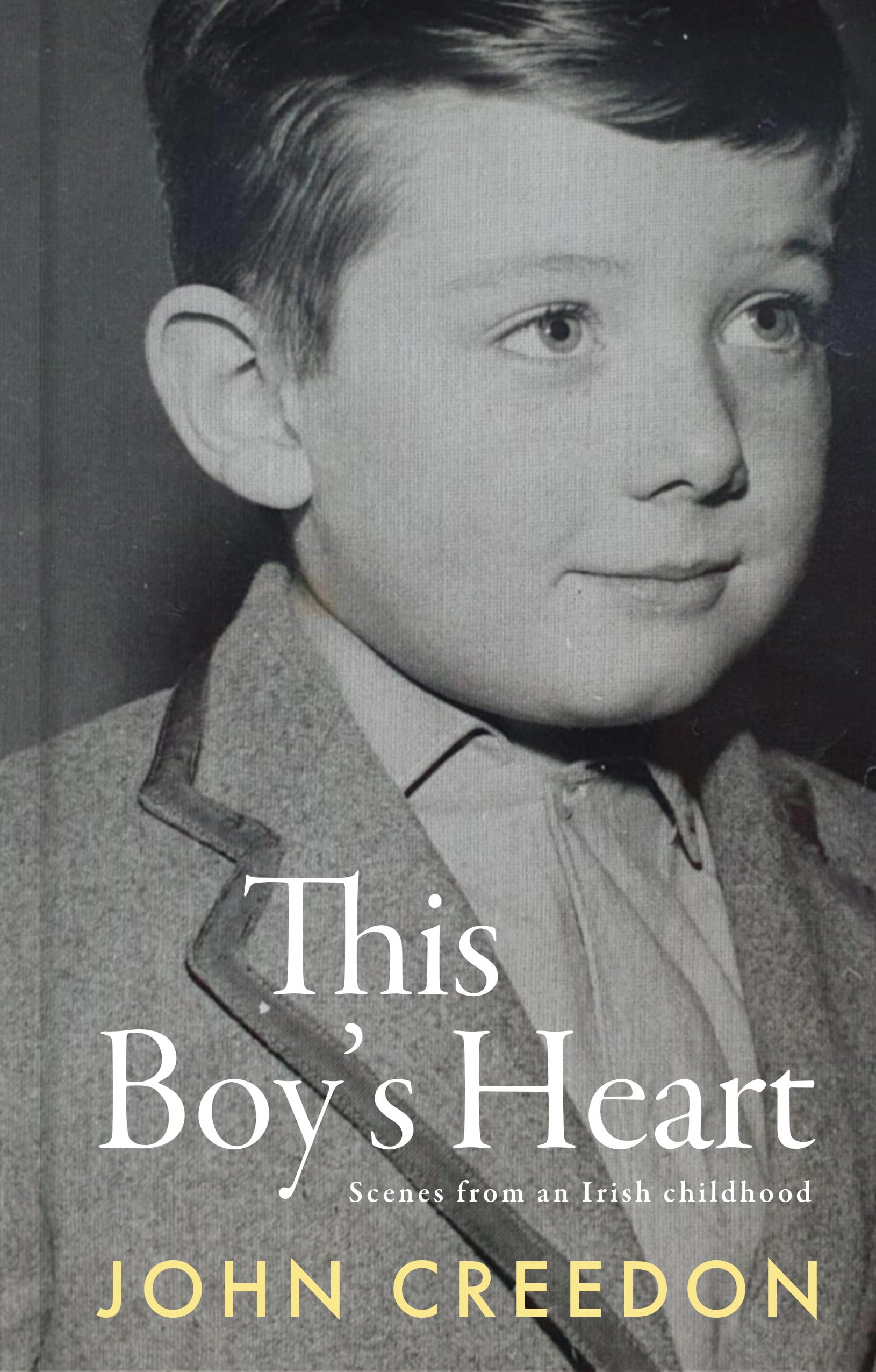 This Boy's Heart: Scenes from an Irish Childhood Art & Literature