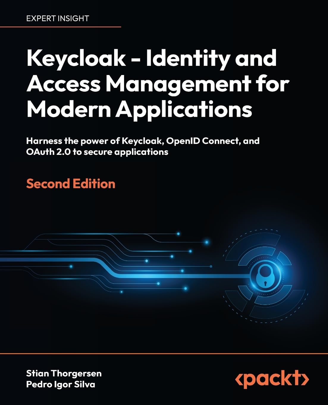 Keycloak - Identity and Access Management for Modern Applications: Harness the power of Keycloak, OpenID Connect, and OAuth 2.0 to secure applications Computer Science