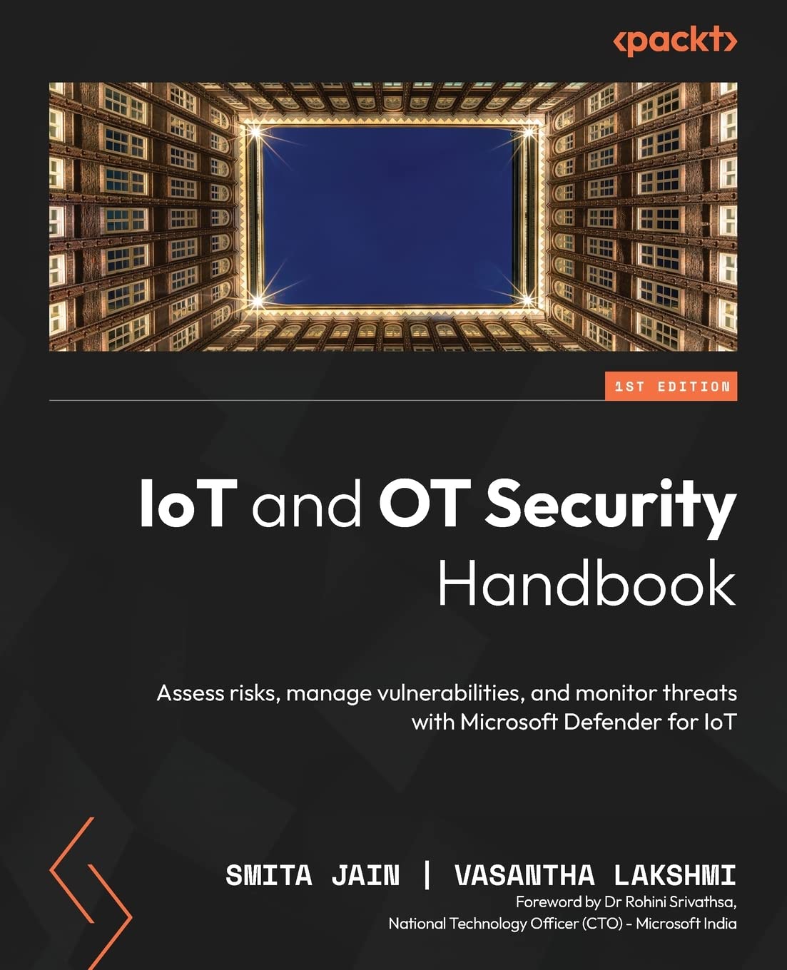 IoT and OT Security Handbook: Assess risks, manage vulnerabilities, and monitor threats with Microsoft Defender for IoT Computer Science