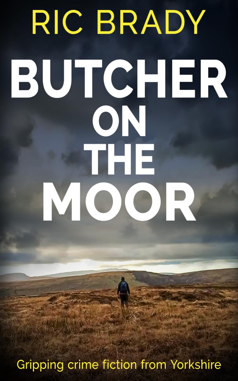 Butcher on the Moor: Gripping crime fiction from Yorkshire (The Yorkshire detective mystery series, Band 2) Detective & CSI