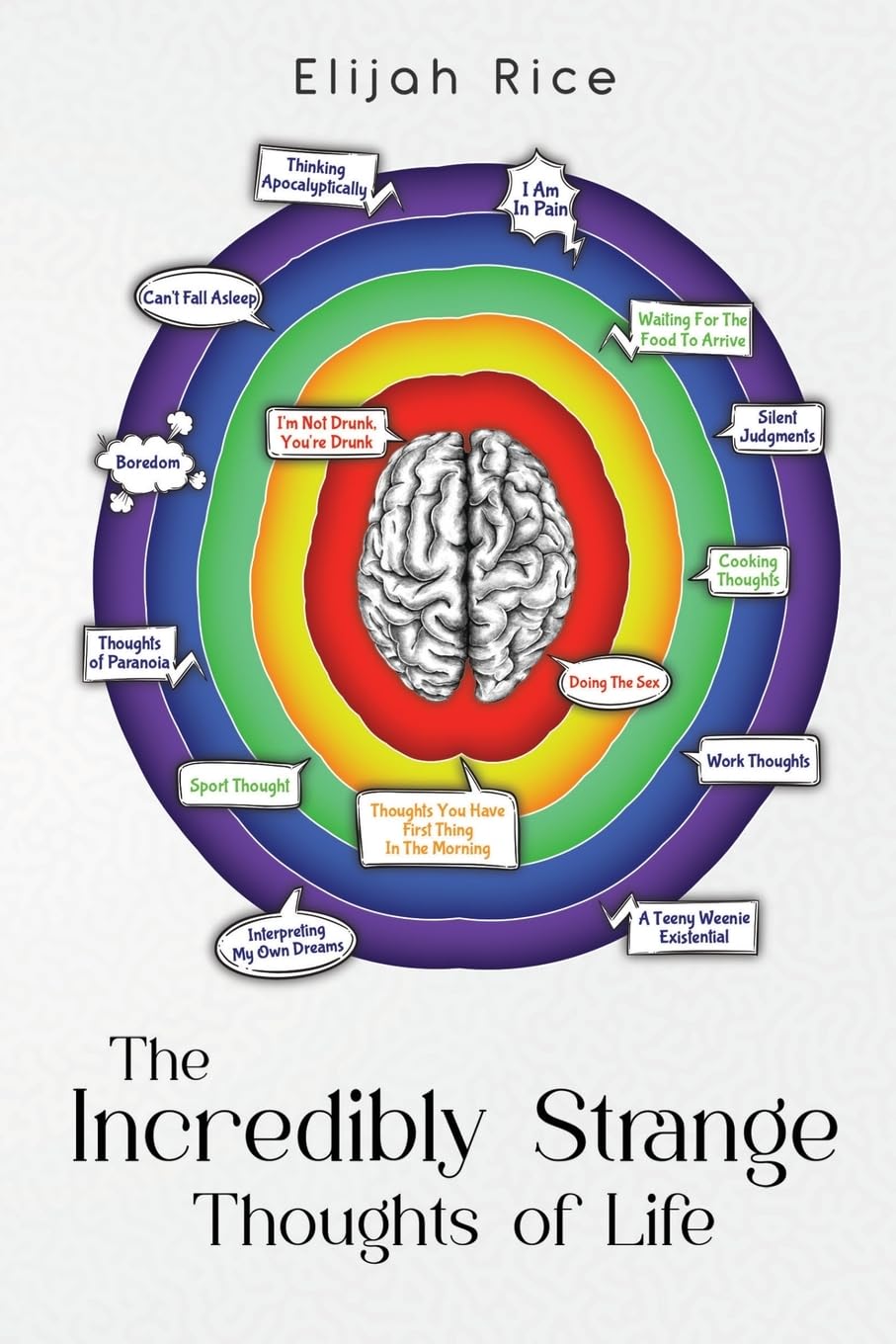 The Incredibly Strange Thoughts of Life Books