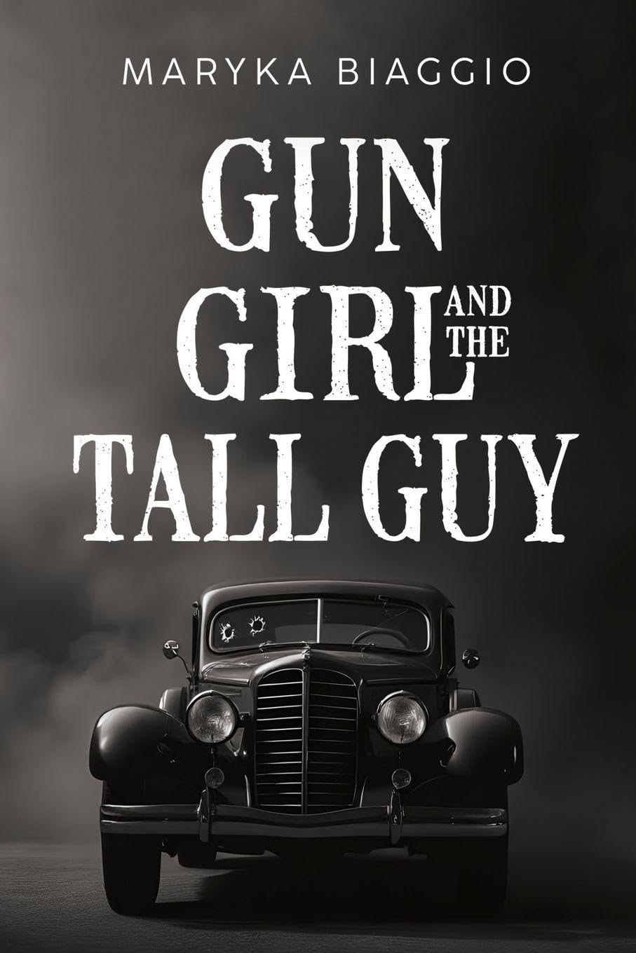 Gun Girl and the Tall Guy Historical Fiction
