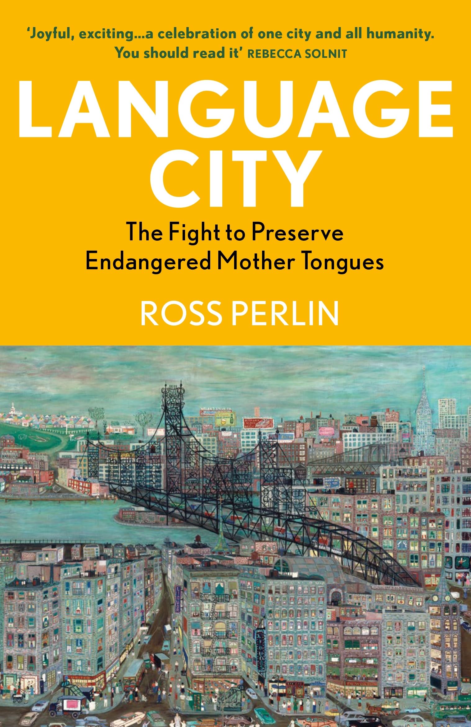 Language City: The Fight to Preserve Endangered Mother Tongues Social Sciences