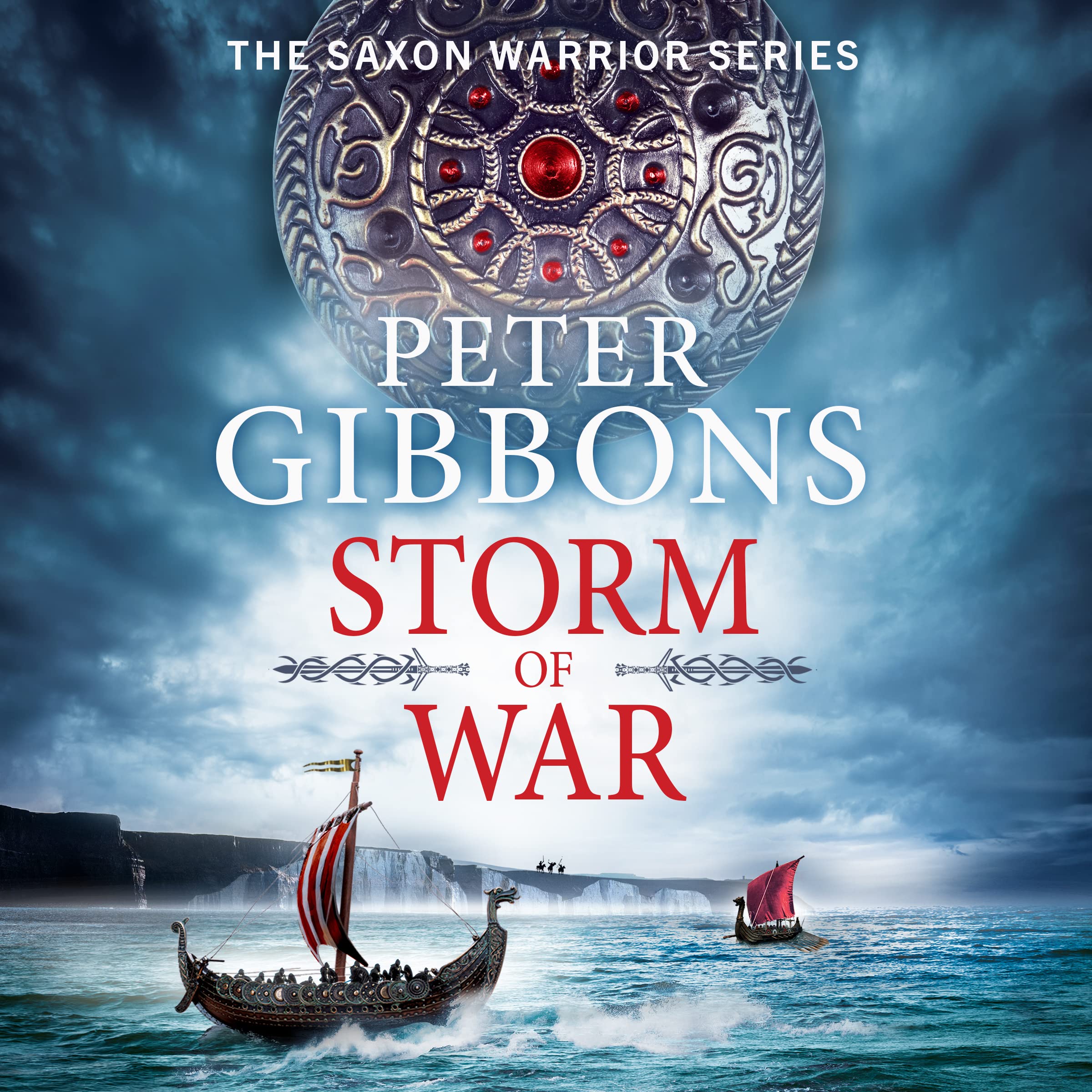 Storm of War: An action-packed historical adventure from award-winner Peter Gibbons (The Saxon Warrior Series, 2) Action & Adventure