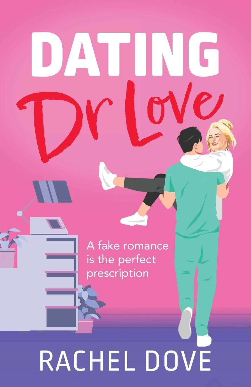 Dating Dr Love: The brand new funny and flirty medical romance from Rachel Dove for 2025 Contemporary literature Books