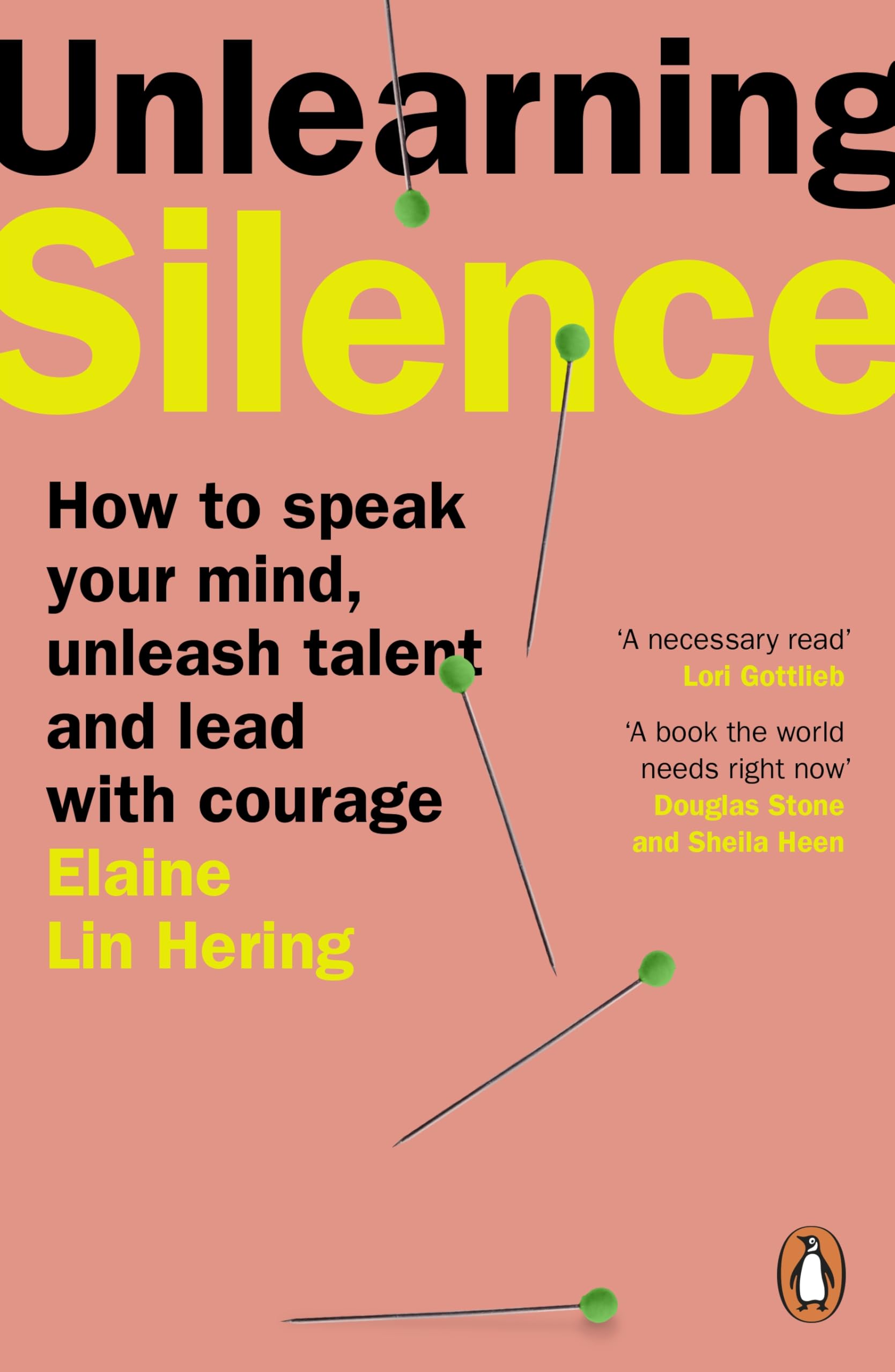 Unlearning Silence: How to speak your mind, unleash talent and lead with courage book