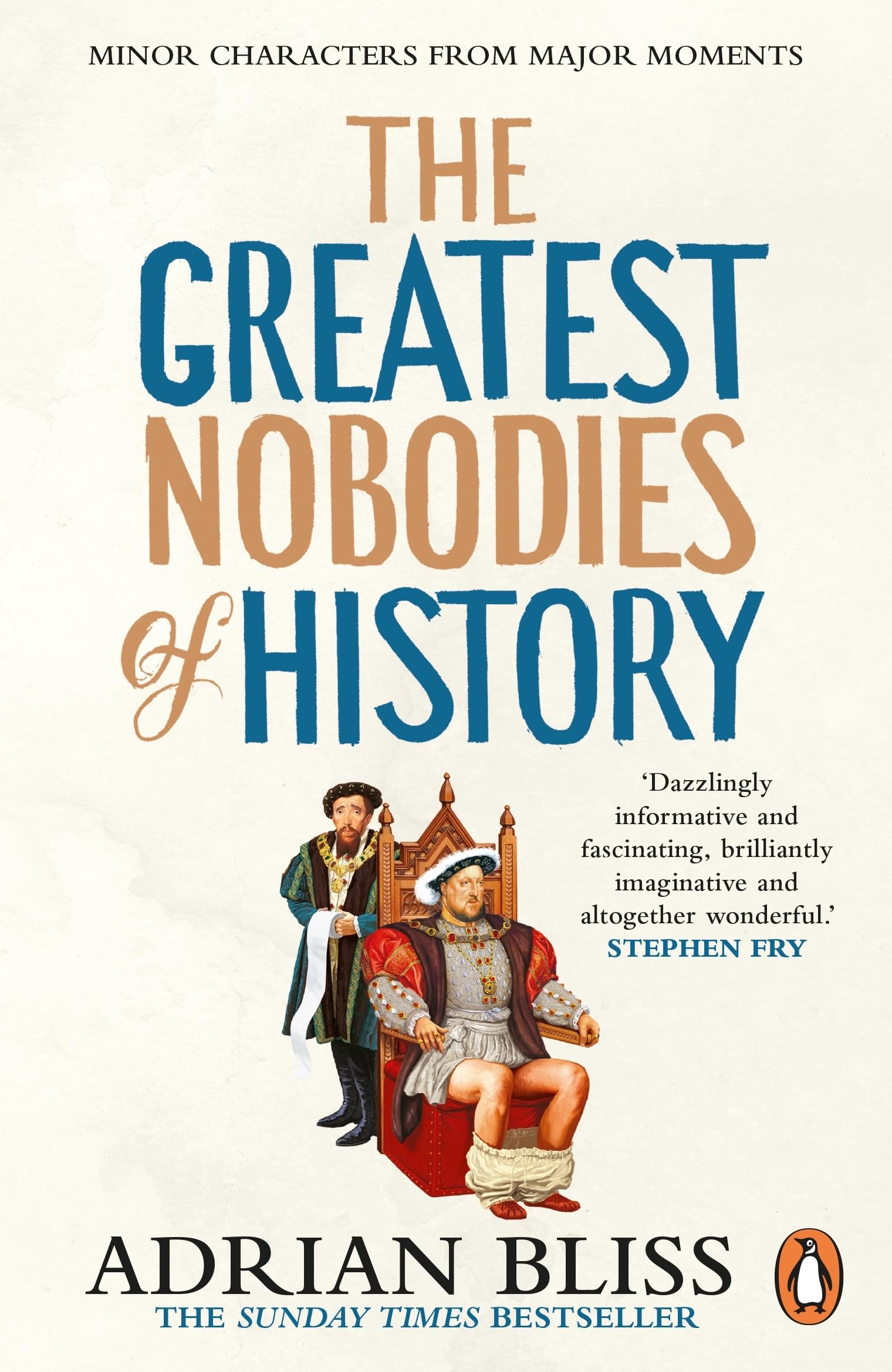 The Greatest Nobodies of History Leisure, Home & Garden