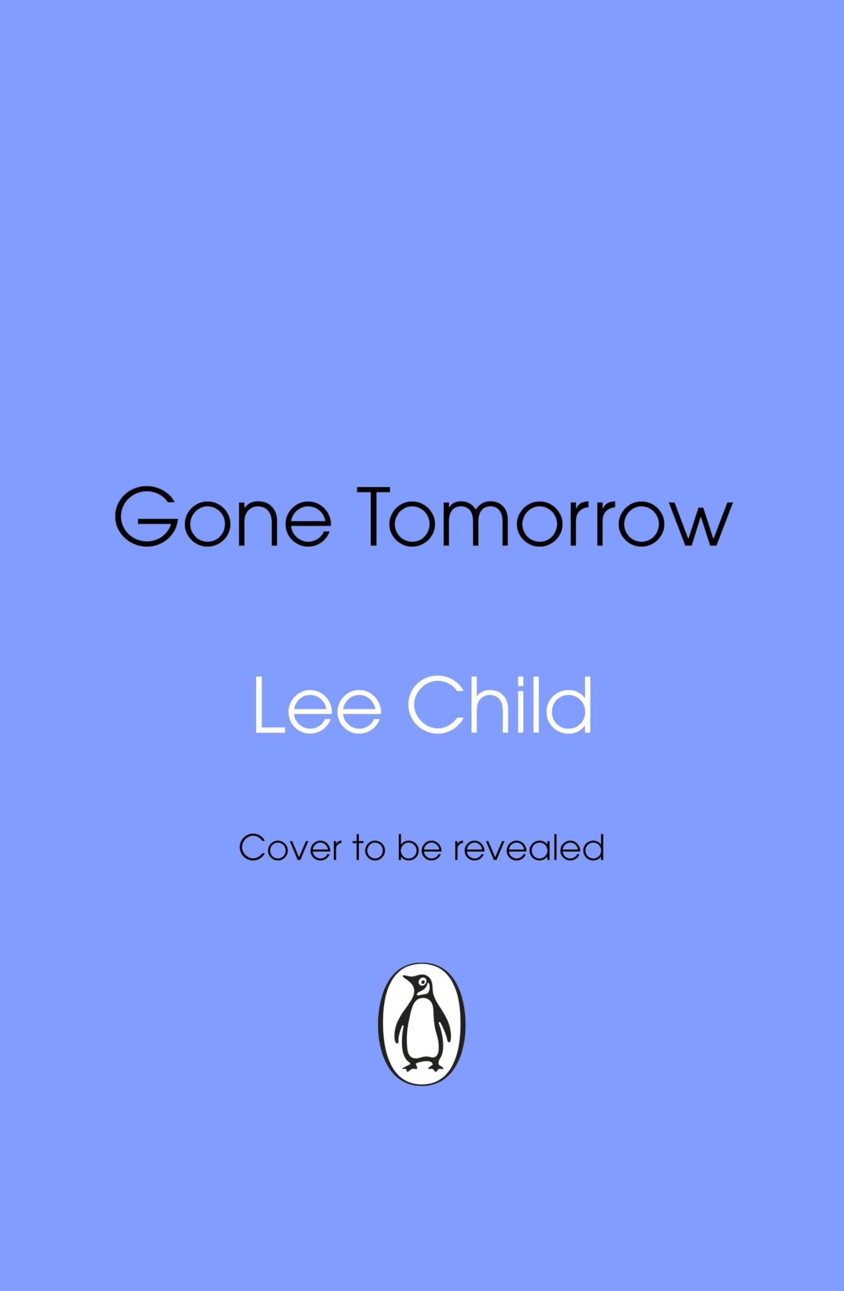 Gone Tomorrow: The action-packed Jack Reacher thriller from the No.1 Sunday Times bestselling author Contemporary literature