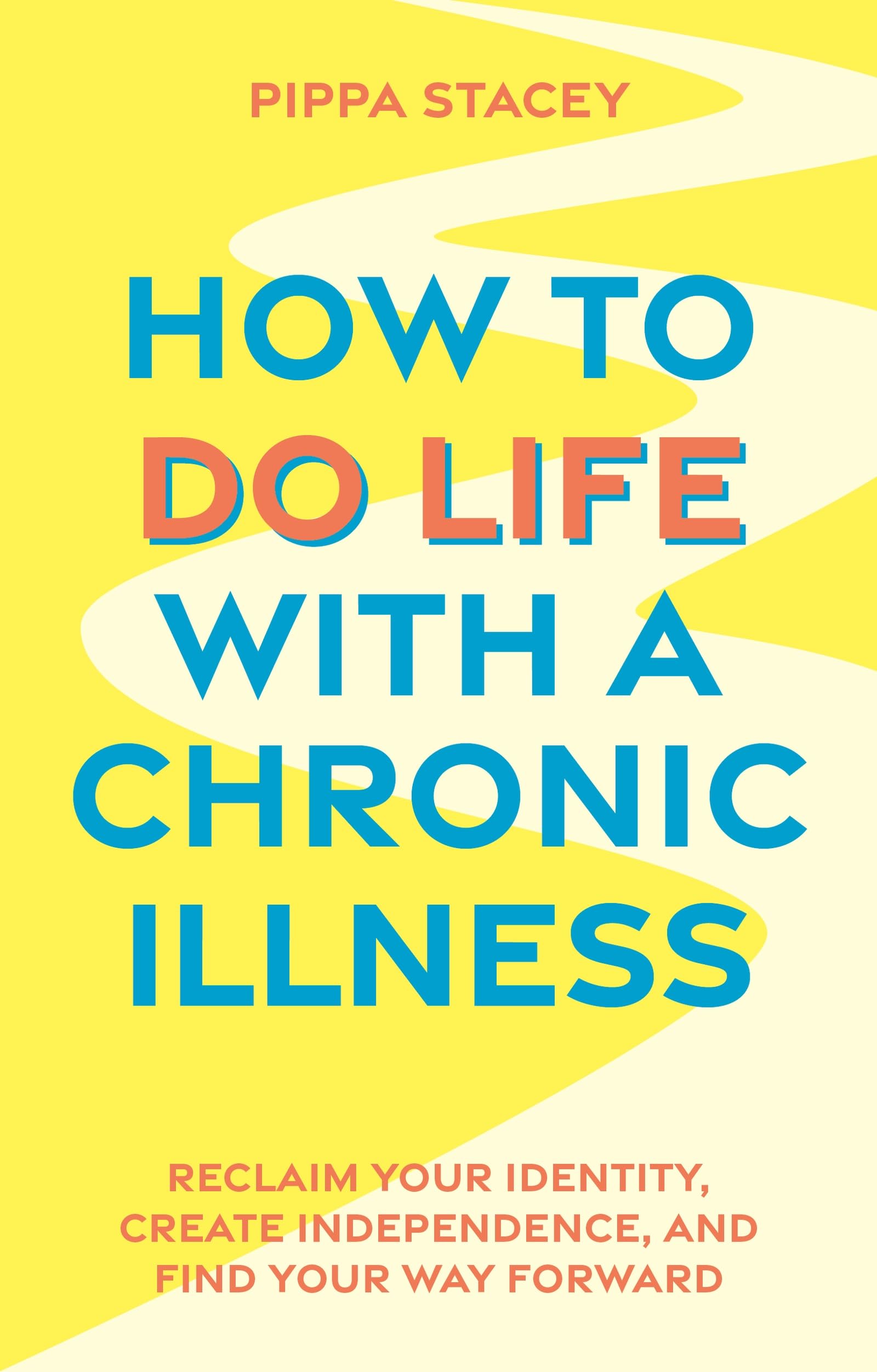 How to Do Life with a Chronic Illness Medicine