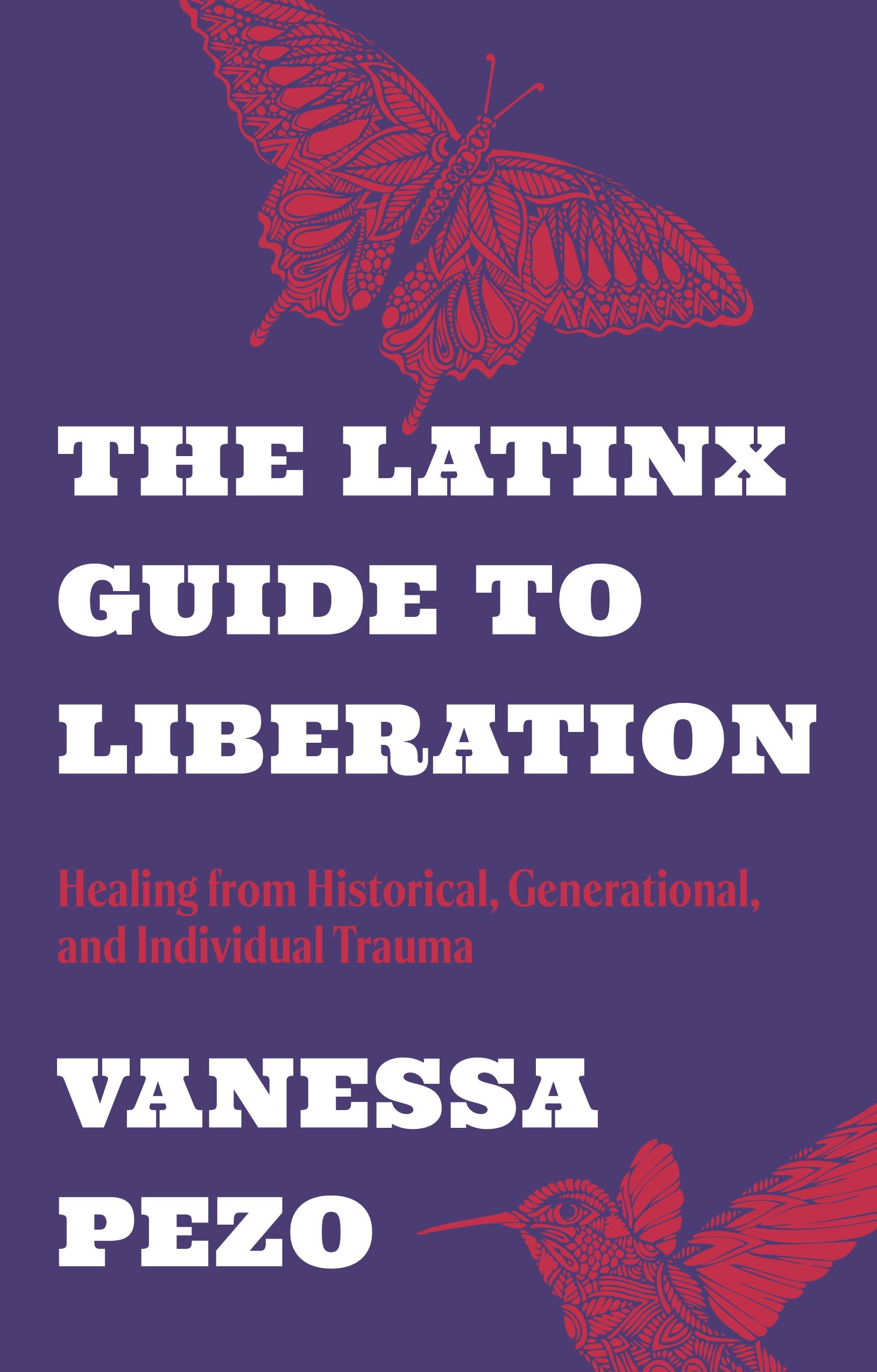 The Latinx Guide to Liberation Medicine