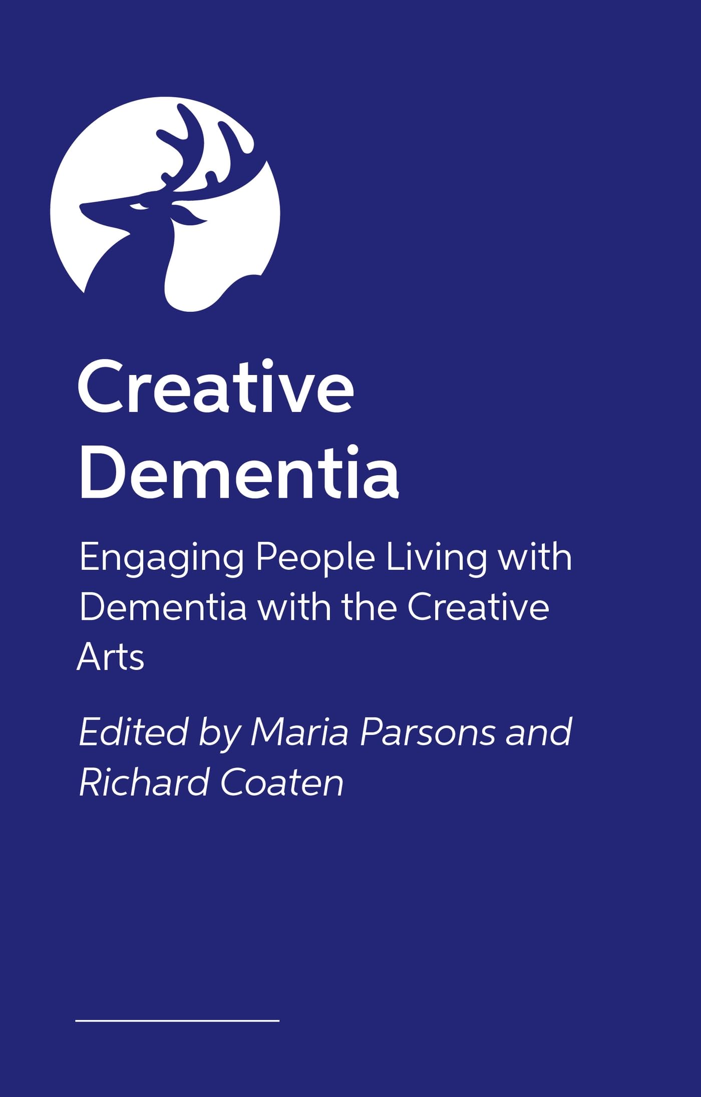 The Creative Dementia Practice Handbook Medicine Books