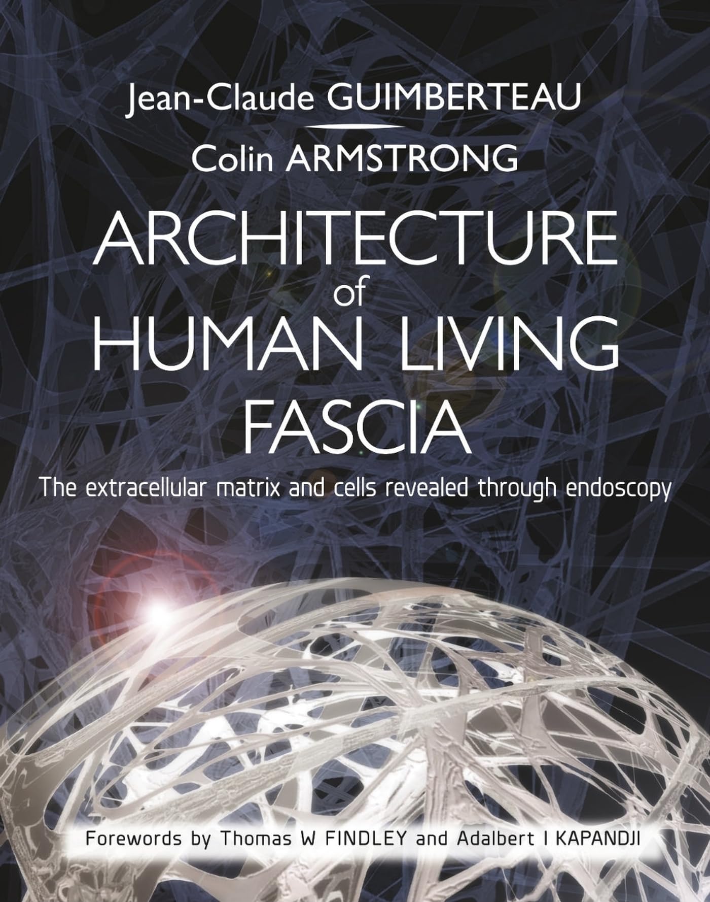 Architecture of Human Living Fascia Medicine