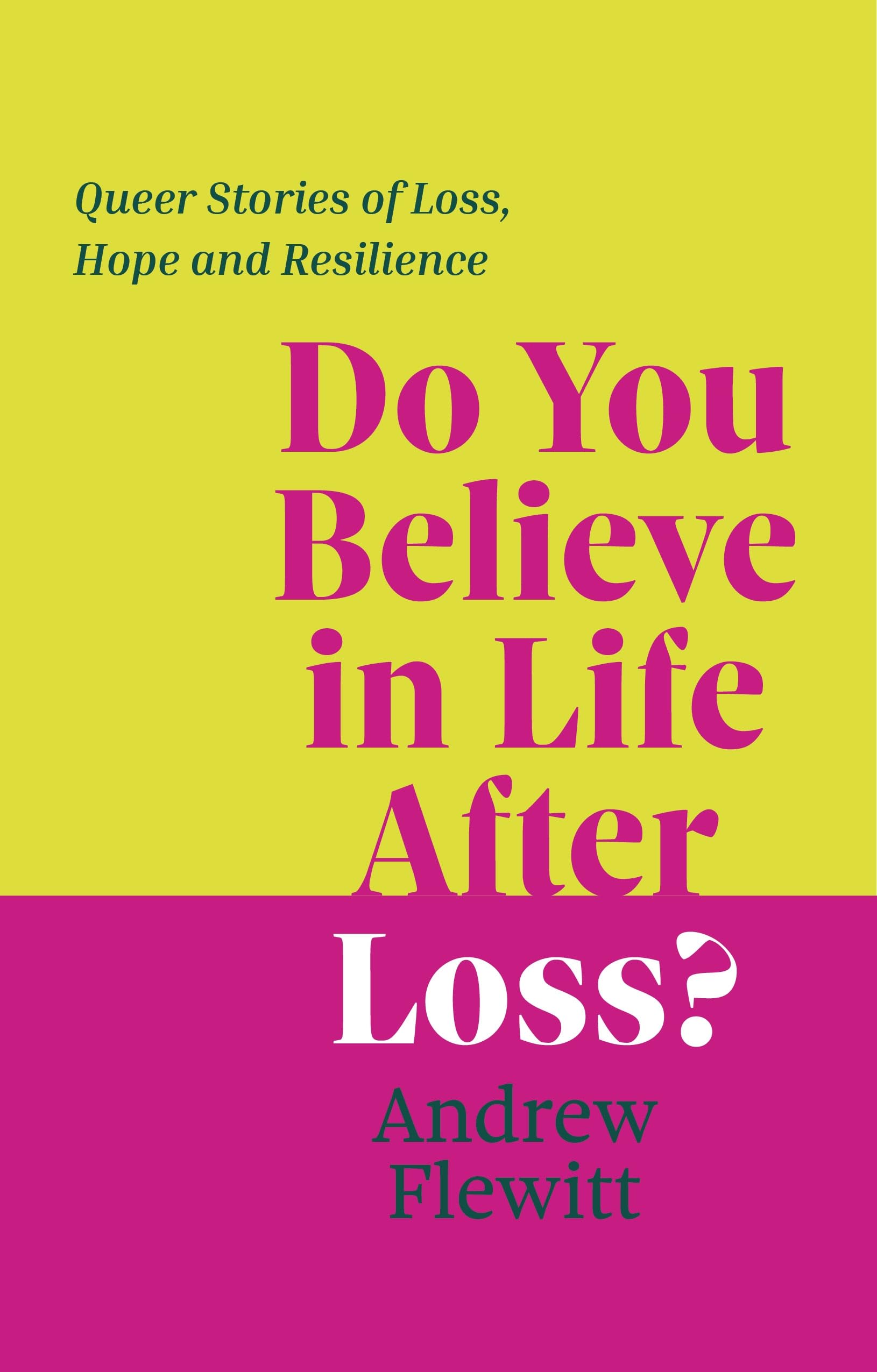 Do You Believe in Life After Loss? Books