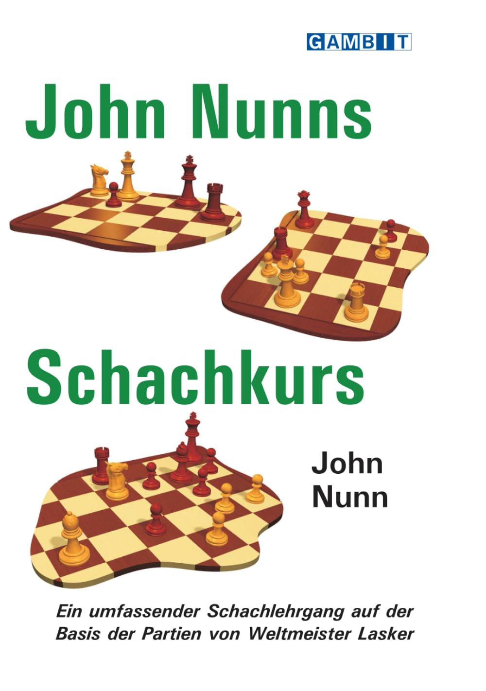 John Nunns Schachkurs (Schachpartien) Leisure & Fun