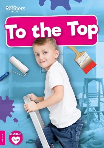 To the Top (BookLife Non-Fiction Readers) Novels & Short Stories