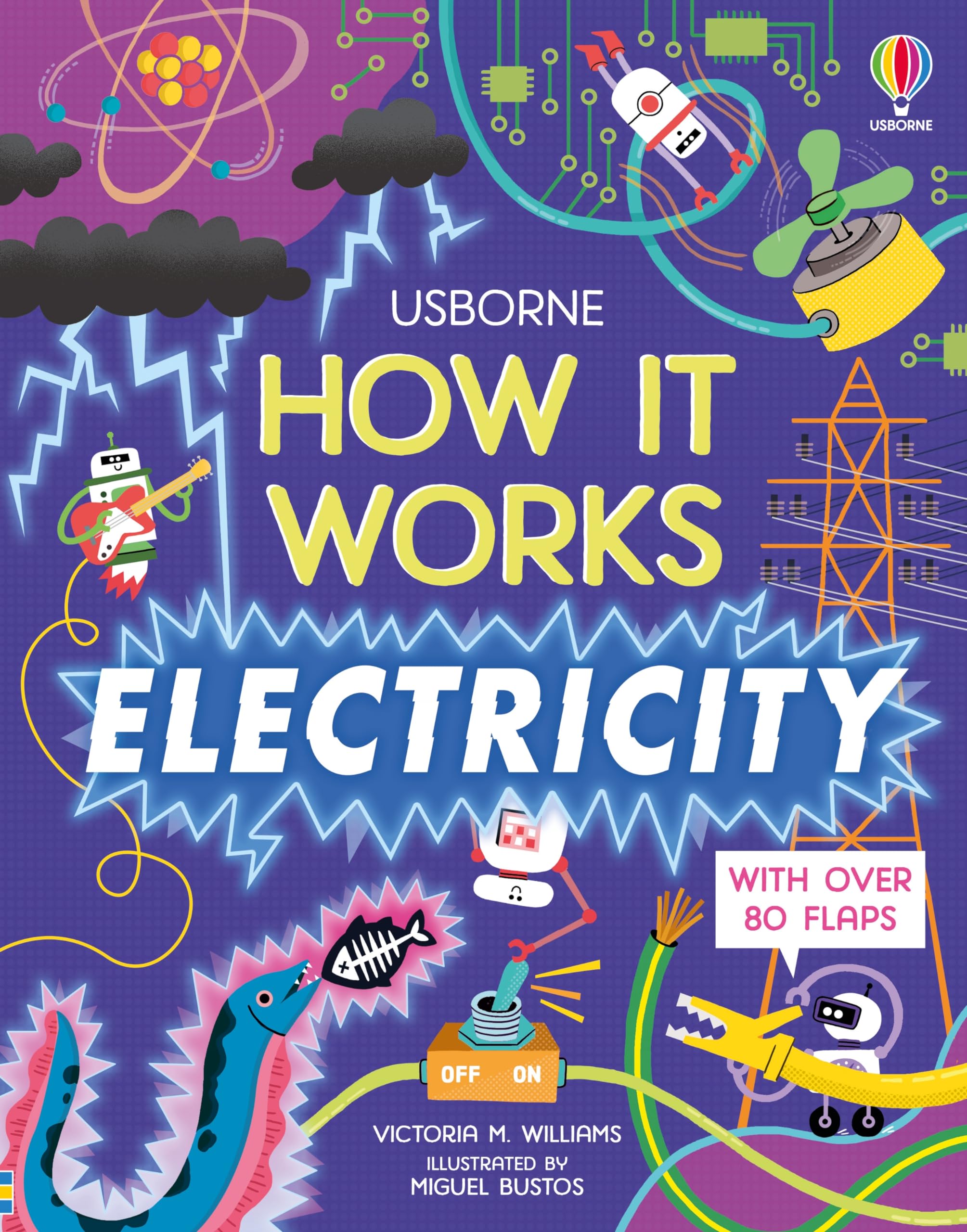How It Works: Electricity: A Lift-the-Flap Experiment Book About Power for Kids (Ages 7-14) Natural Sciences