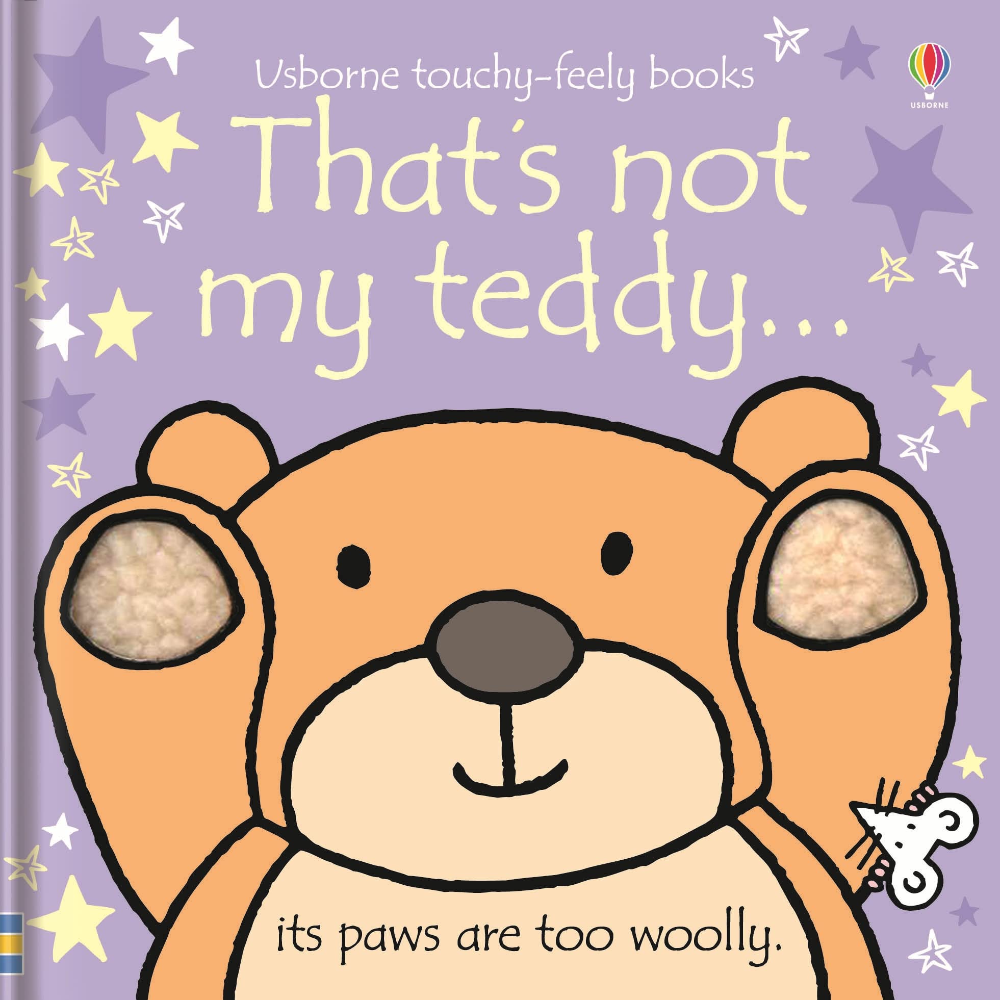 That's not my teddy.: An Interactive, Sensory Touchy-Feely Book Featuring Animals with Tactile Patches for Babies and Toddlers (THAT'S NOT MY�) Parents & Children