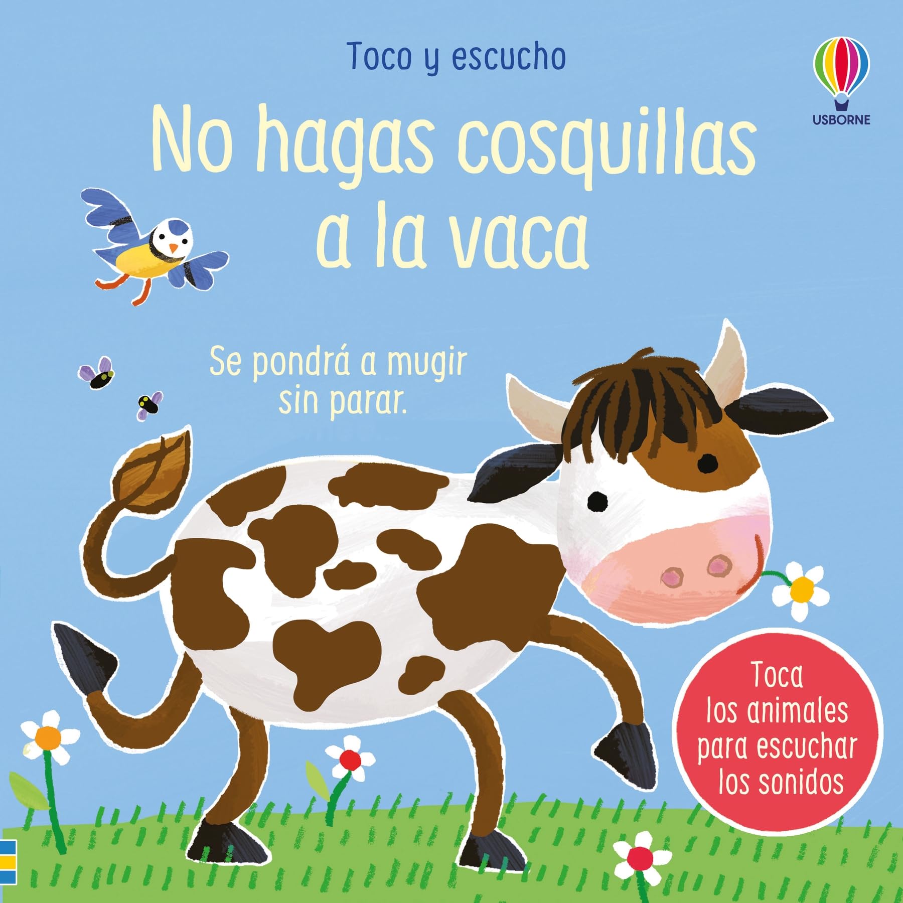 No hagas cosquillas a la vaca (Toco y escucho) Parents & Children