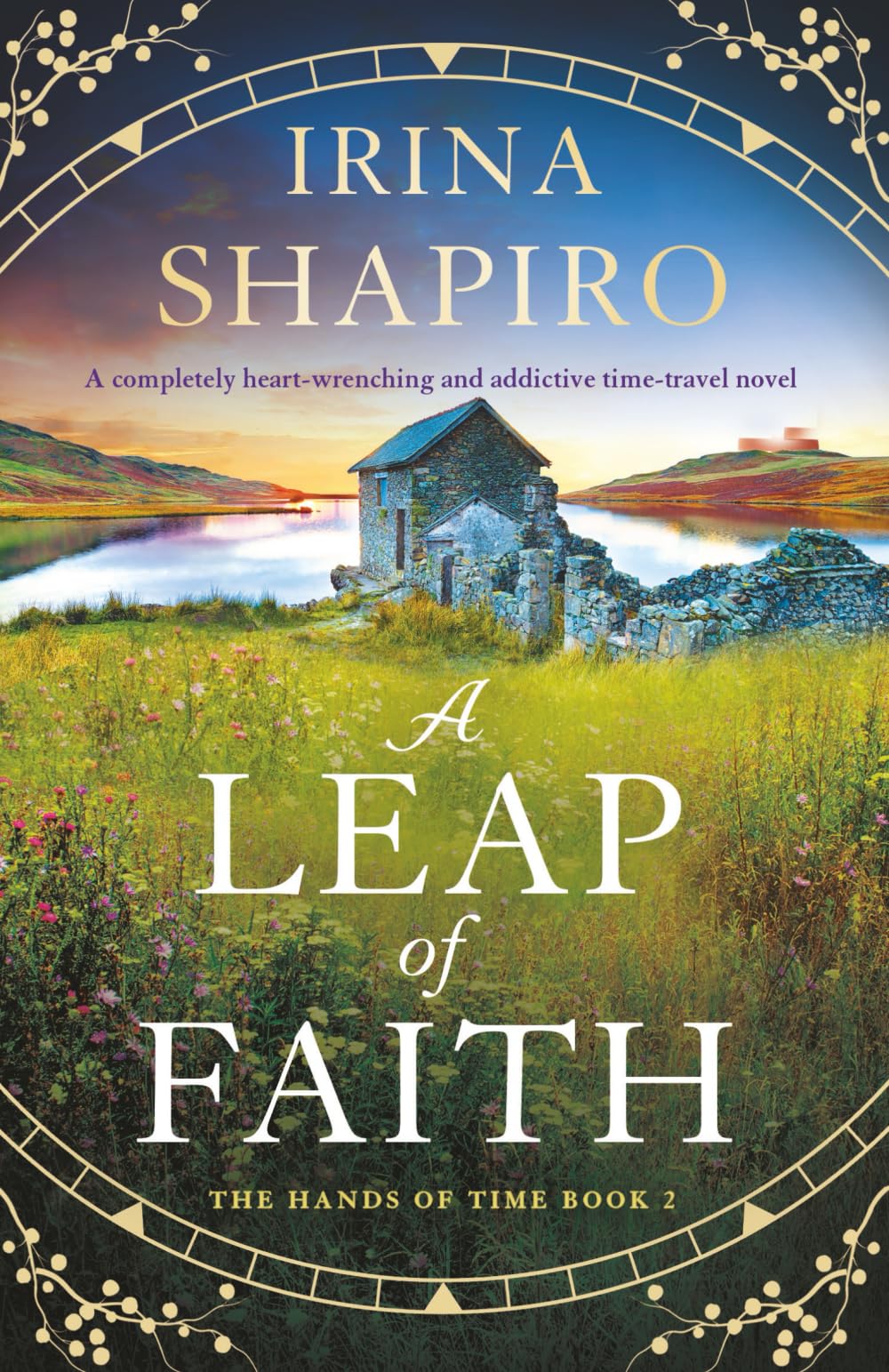 A Leap of Faith: A completely heart-wrenching and addictive time-travel novel (The Hands of Time, Band 2) Historical Fiction