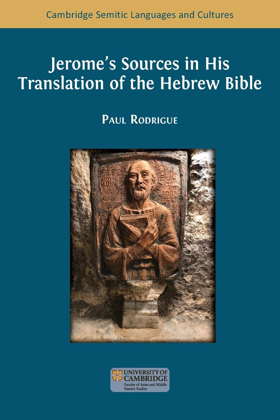 Jerome's Sources in His Translation of the Hebrew Bible Religion & Esotericism
