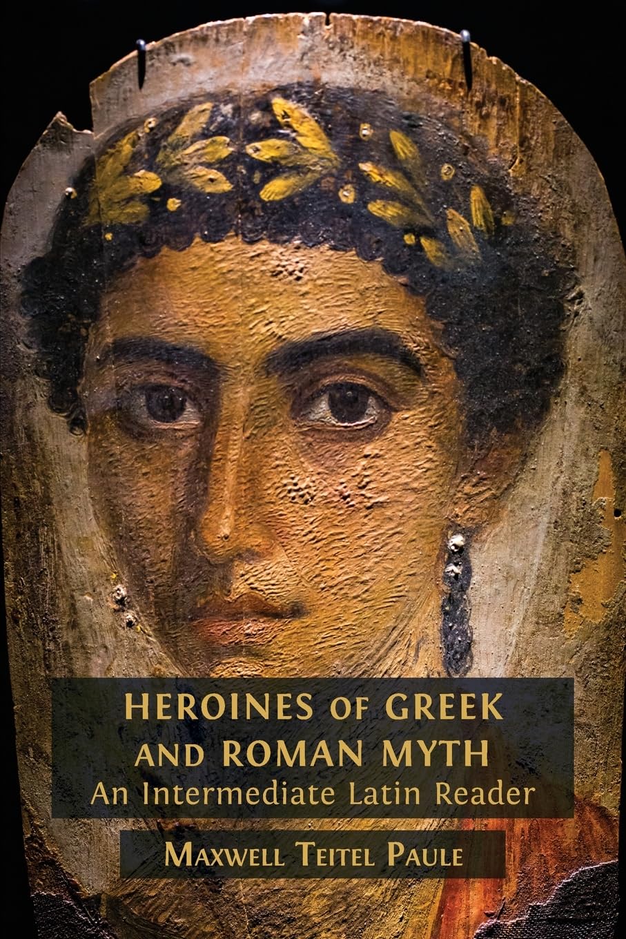 Heroines of Greek and Roman Myth Foreign Languages ​​& Dictionaries