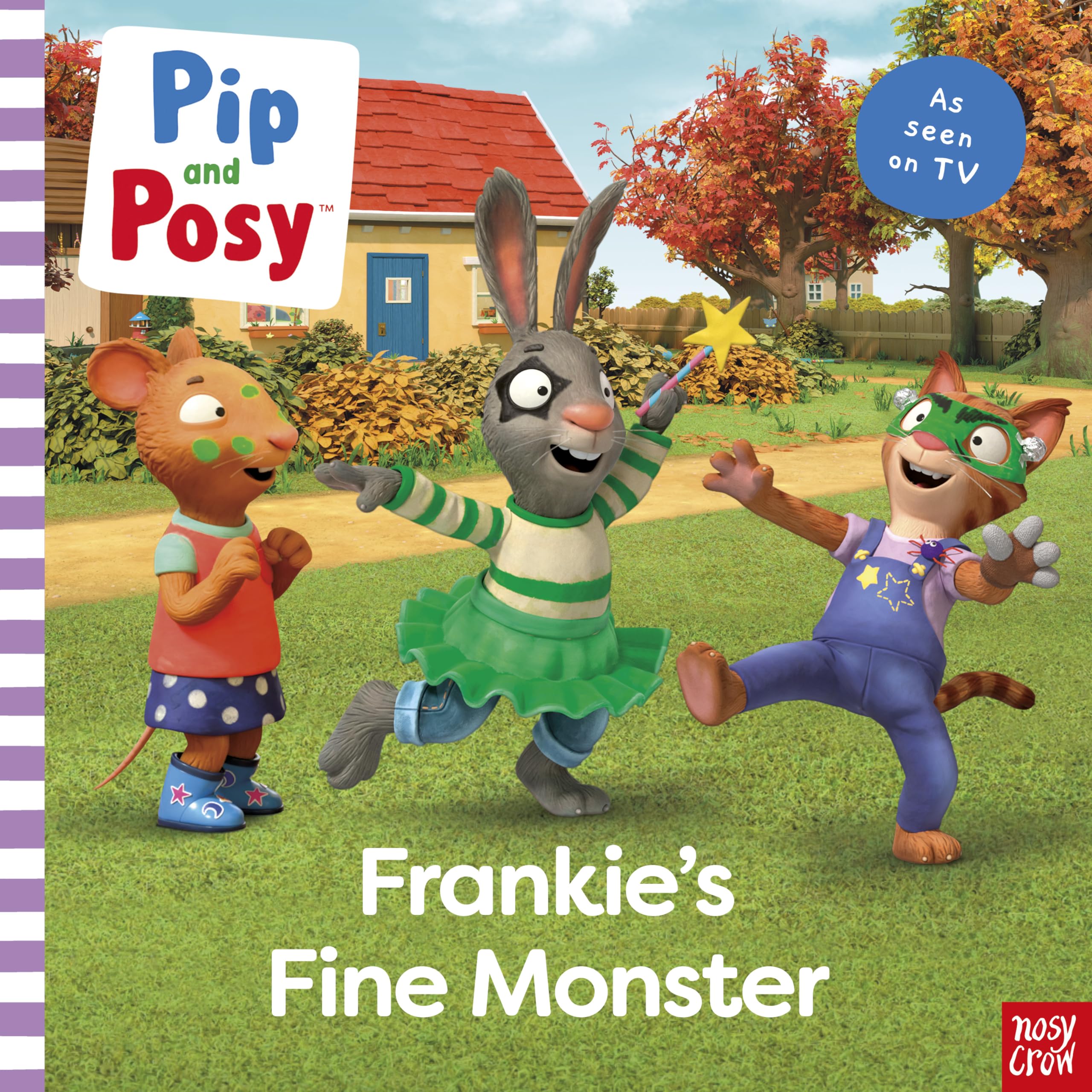 Pip and Posy: Frankie's Fine Monster: TV tie-in picture book (Pip and Posy TV Tie-In) Non-fiction